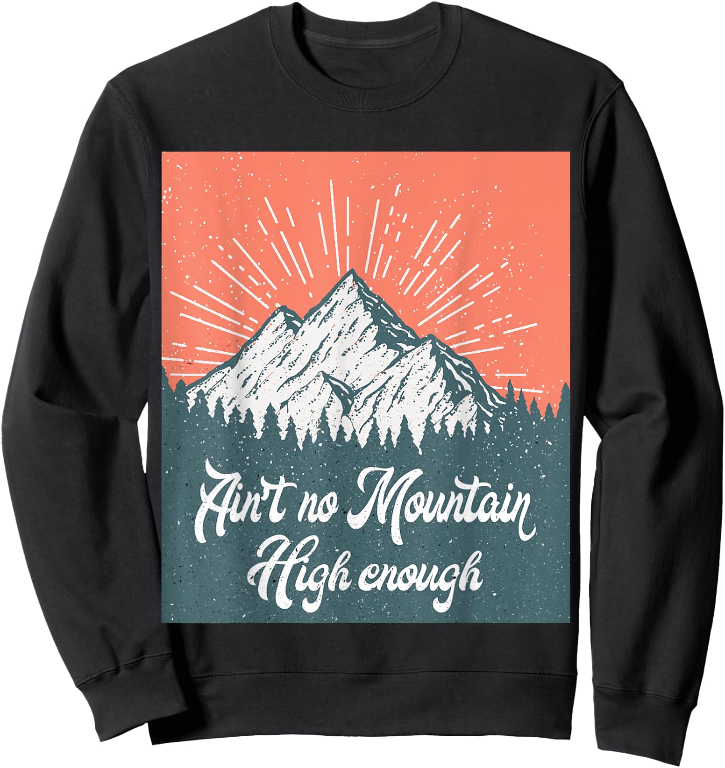 Ain't no mountain high enough vintage Sweatshirt - Sweatshirt | Black