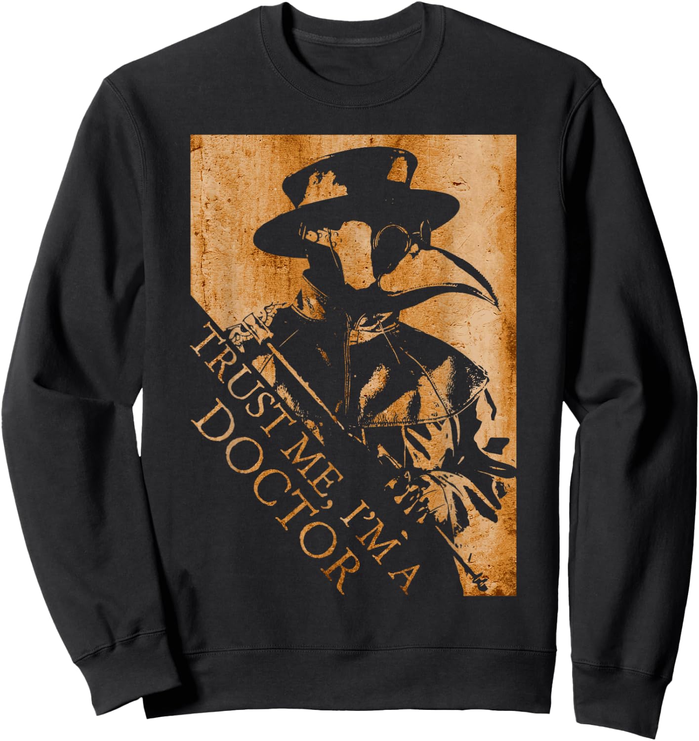 Plague Doctor Trust Me I'm A Doctor Medieval Steampunk Sweatshirt - Sweatshirt | Black