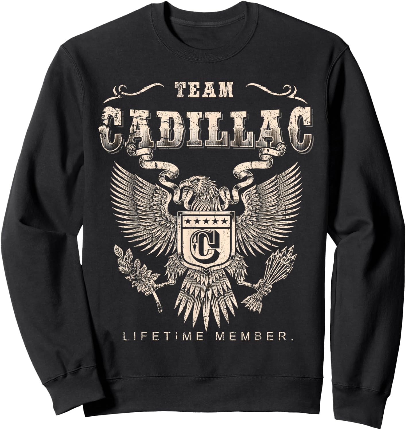 Team Cadillac Lifetime Member - Cadillac Name Sweatshirt - Sweatshirt | Black