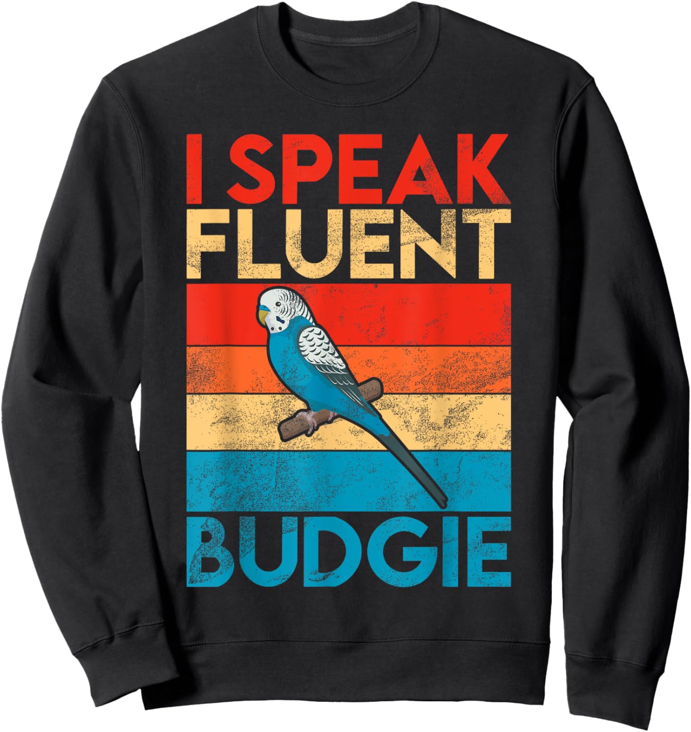 I speak fluent Budgie Sweatshirt - Sweatshirt | Black