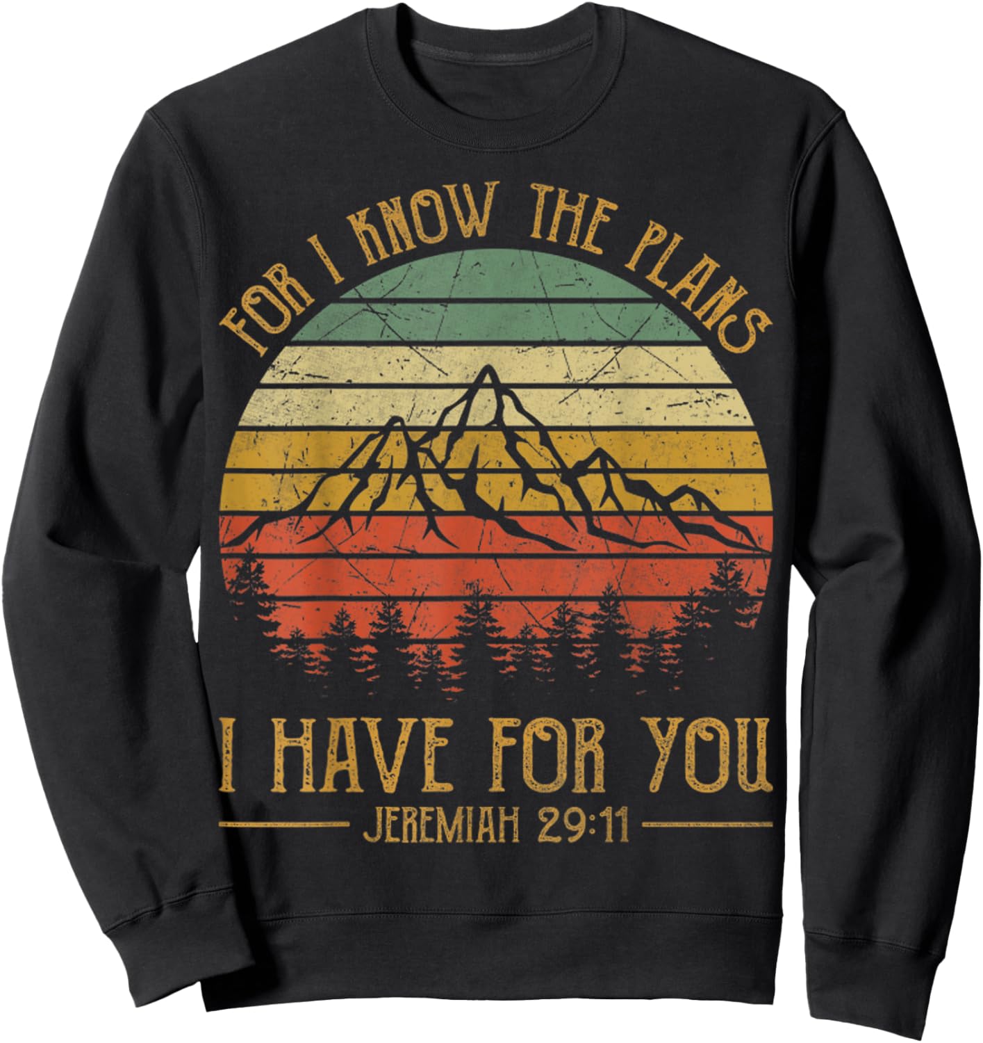 For I Know The Plans I Have For You Vintage Christian Sweatshirt - Sweatshirt | Black