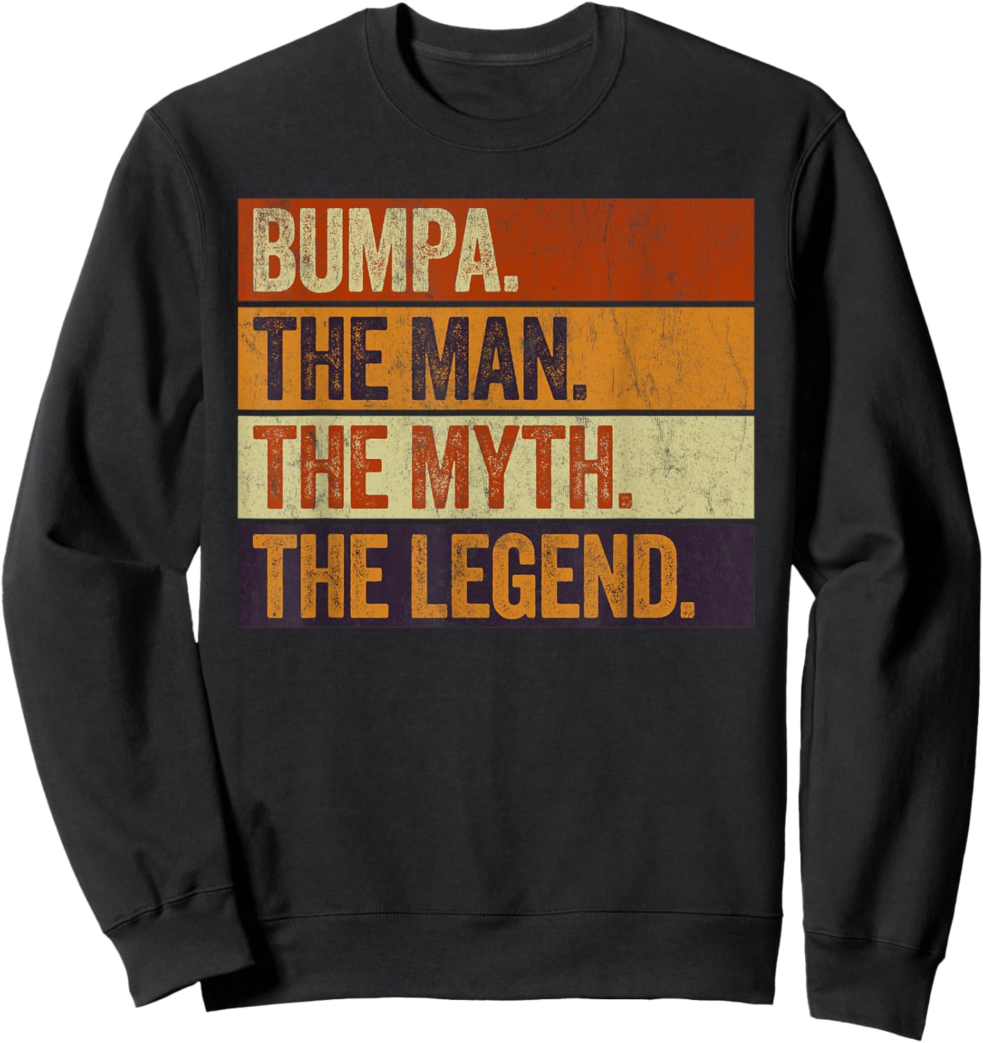 Bumpa the Man the Myth the Legend Funny Retro father Sweatshirt - Sweatshirt | Black