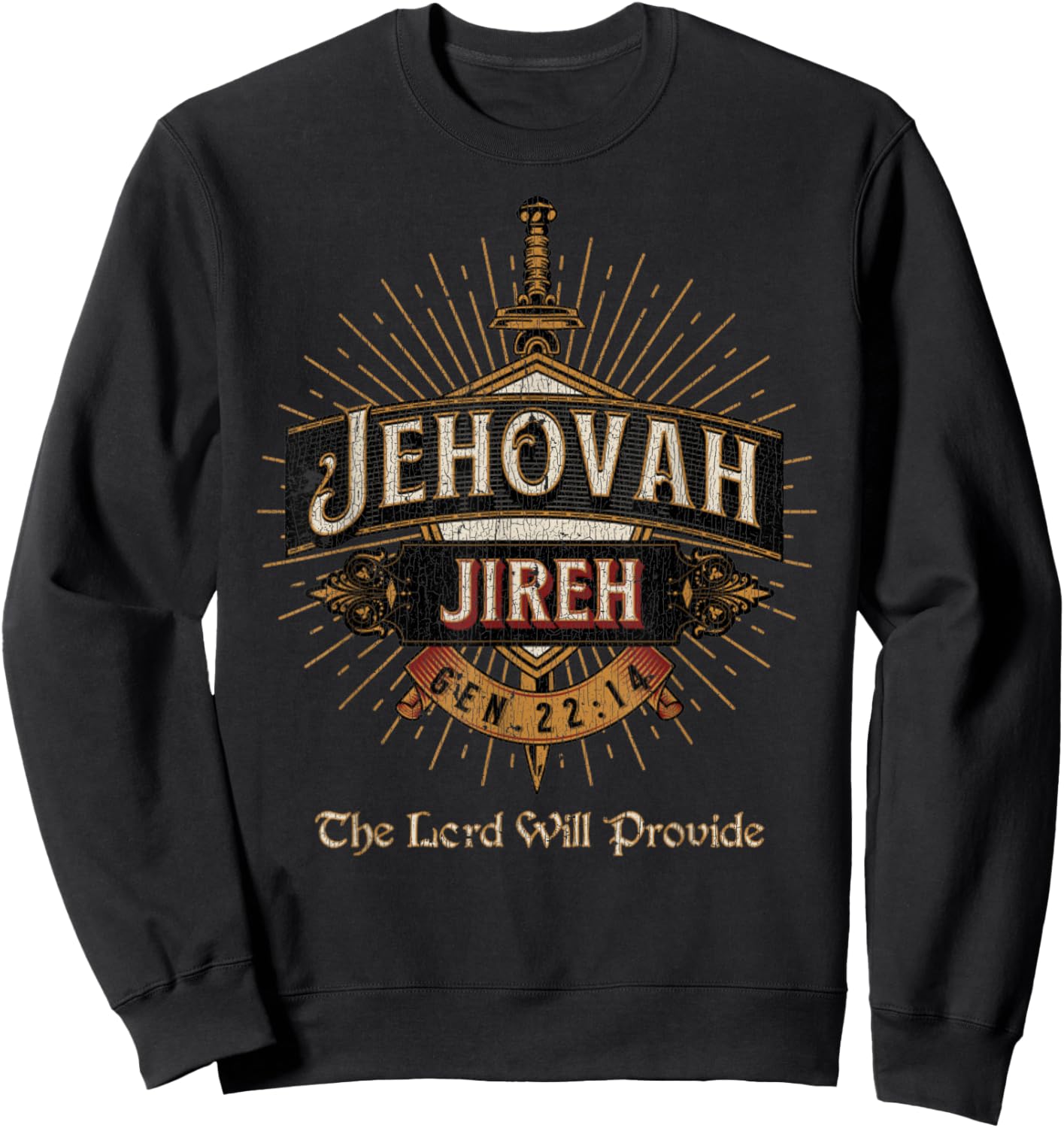 Vintage JEHOVAH JIREH THE LORD WILL PROVIDE GENESIS 22_14 Sweatshirt - Sweatshirt | Black