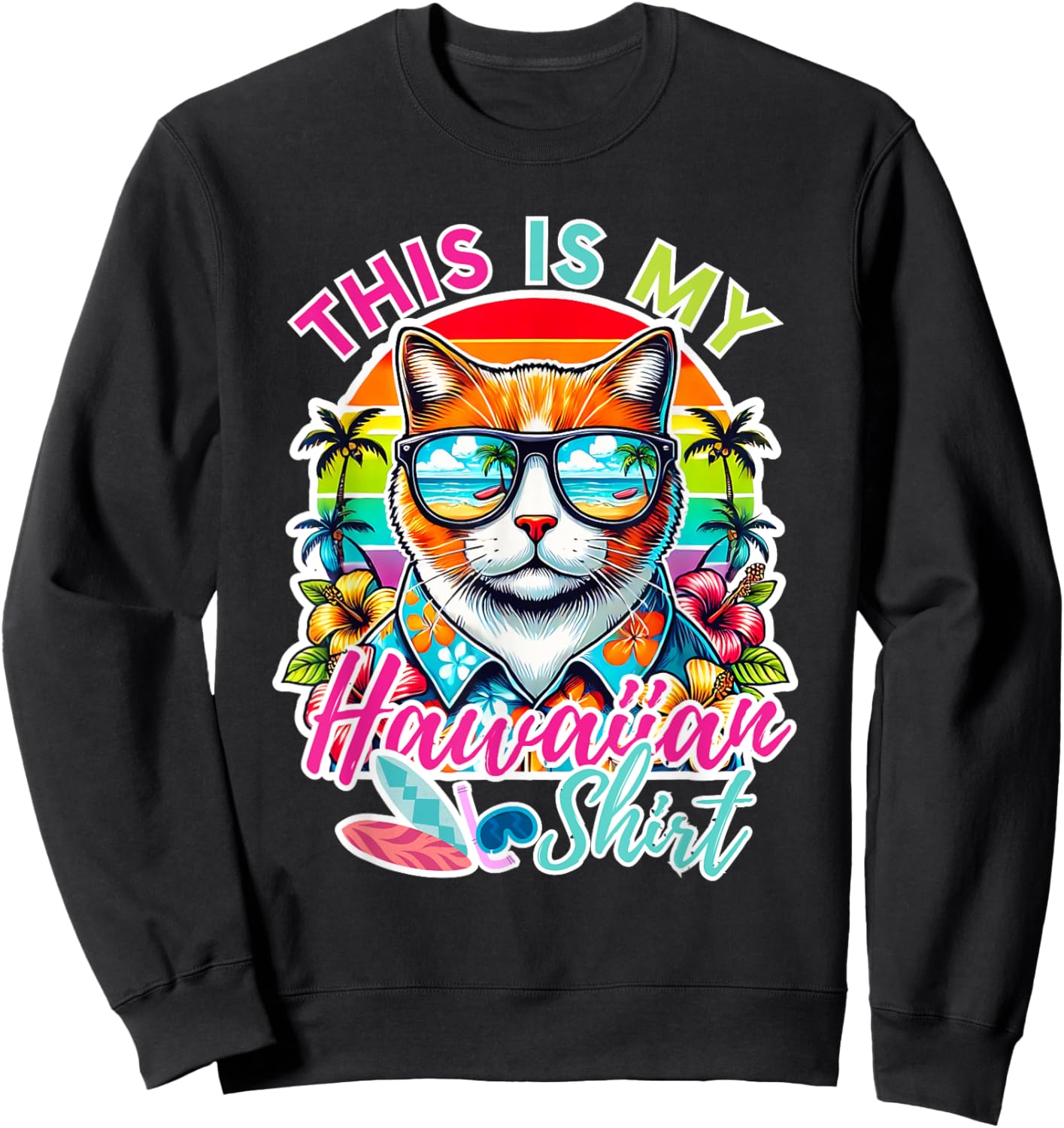 This Is My Hawaiian Shirt Funny Cat Party Oahu Hawaii Women Girls Kids Sweatshirt - Sweatshirt | Black
