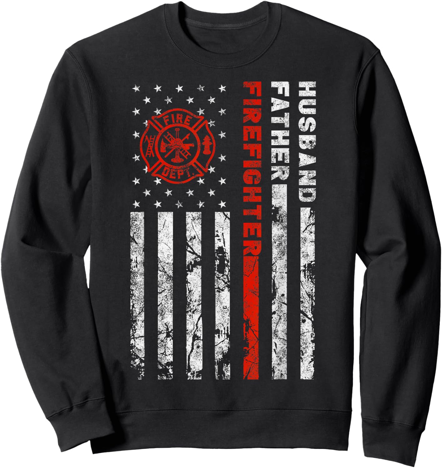 Firefighter Husband Father Fireman for Dad Sweatshirt - Sweatshirt | Black