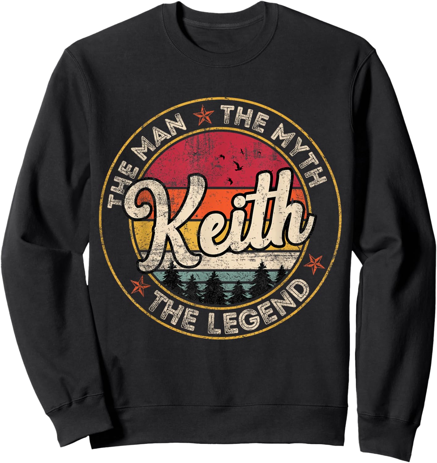 Keith The Man The Myth The Legend Personalized Name Sweatshirt - Sweatshirt | Black