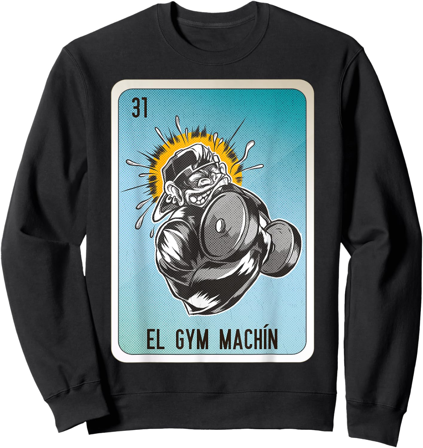 El GYM Machín Mexican Slang Chicano Bingo Cards Sweatshirt - Sweatshirt | Black