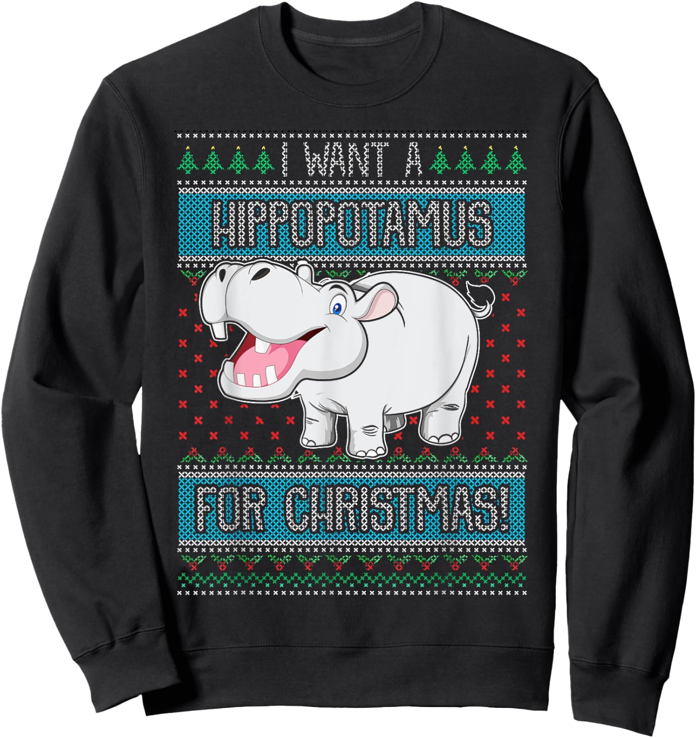 I Want A Hippopotamus For Christmas Hippo Gift Sweatshirt - Sweatshirt | Black