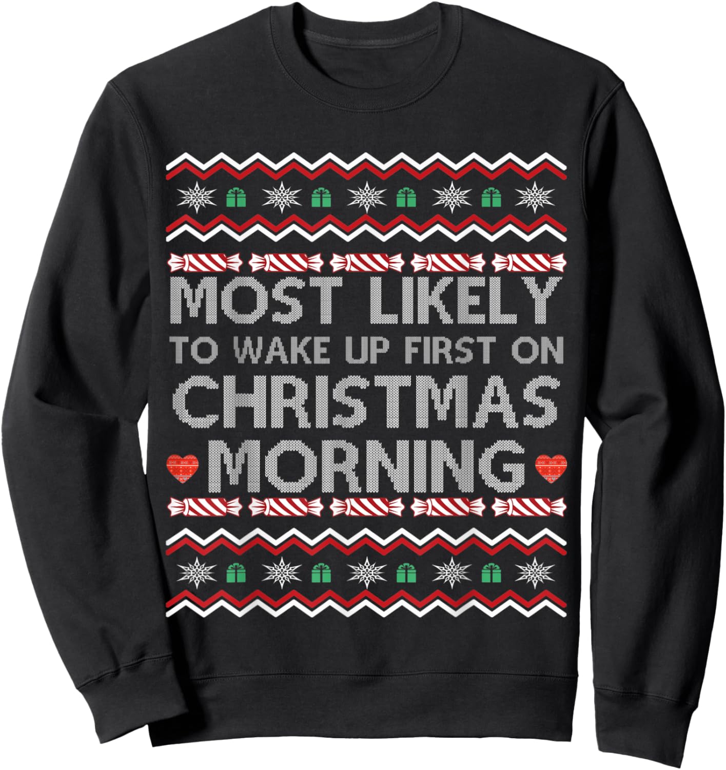 Most Likely To Wake Up First On Christmas Morning Funny Xmas Sweatshirt - Sweatshirt | Black