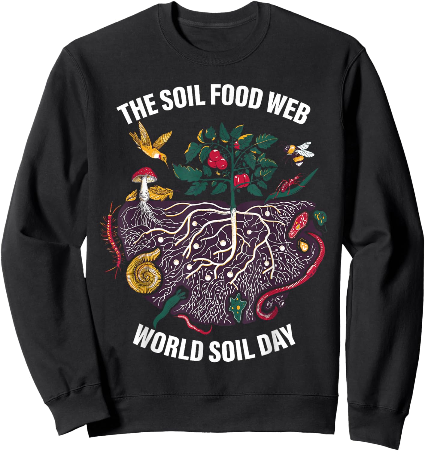 The Soil Food Web World Soil Day Apparel Sweatshirt - Sweatshirt | Black