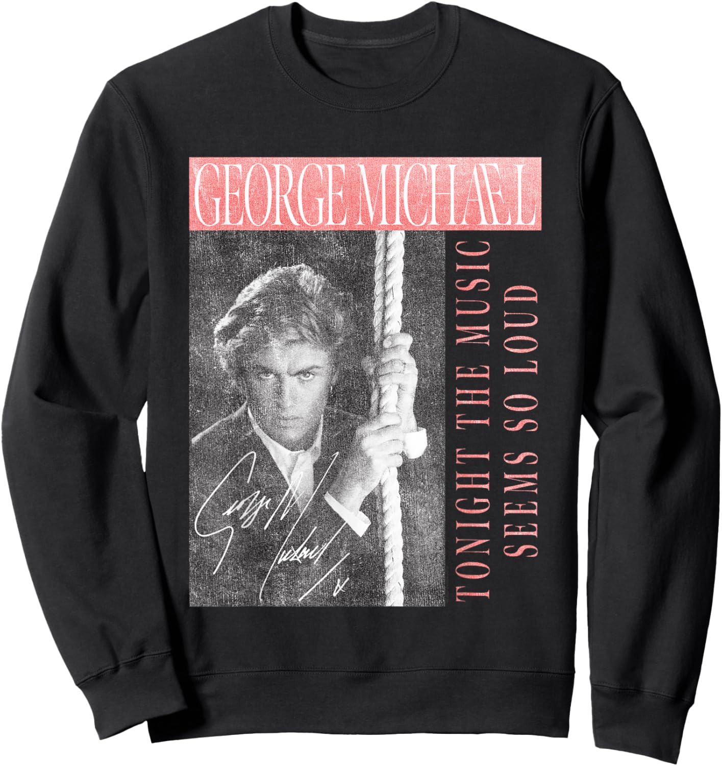 George Michael Tonight The Music Seems So Loud Sweatshirt - Sweatshirt | Black