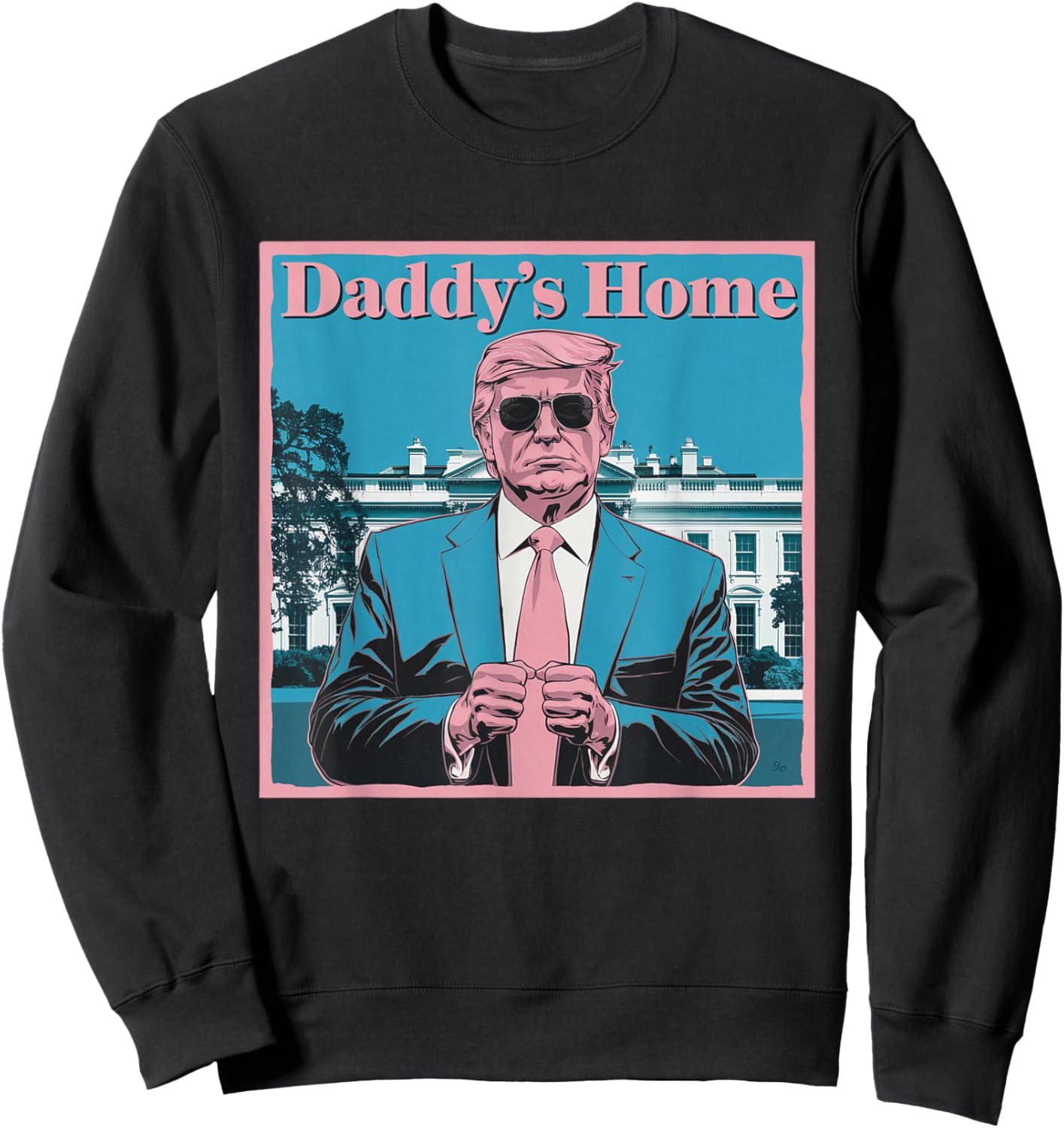 Donald Trump Daddy's Home White House America President Sweatshirt - Sweatshirt | Black
