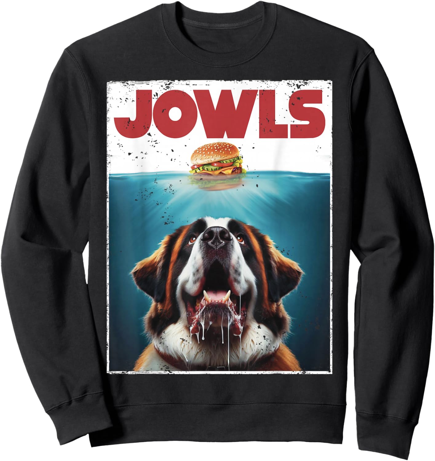 Funny St. Bernard, Jowls Burger, Saint Giant Dog Mom, Dad Sweatshirt - Sweatshirt | Black