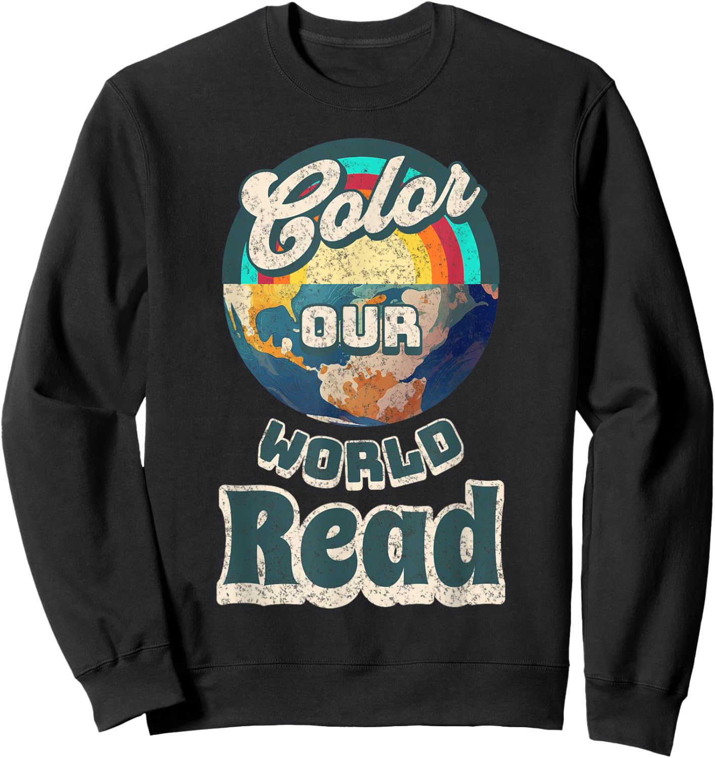 Reading is a Super Power Color Our World READ Sweatshirt - Sweatshirt | Black