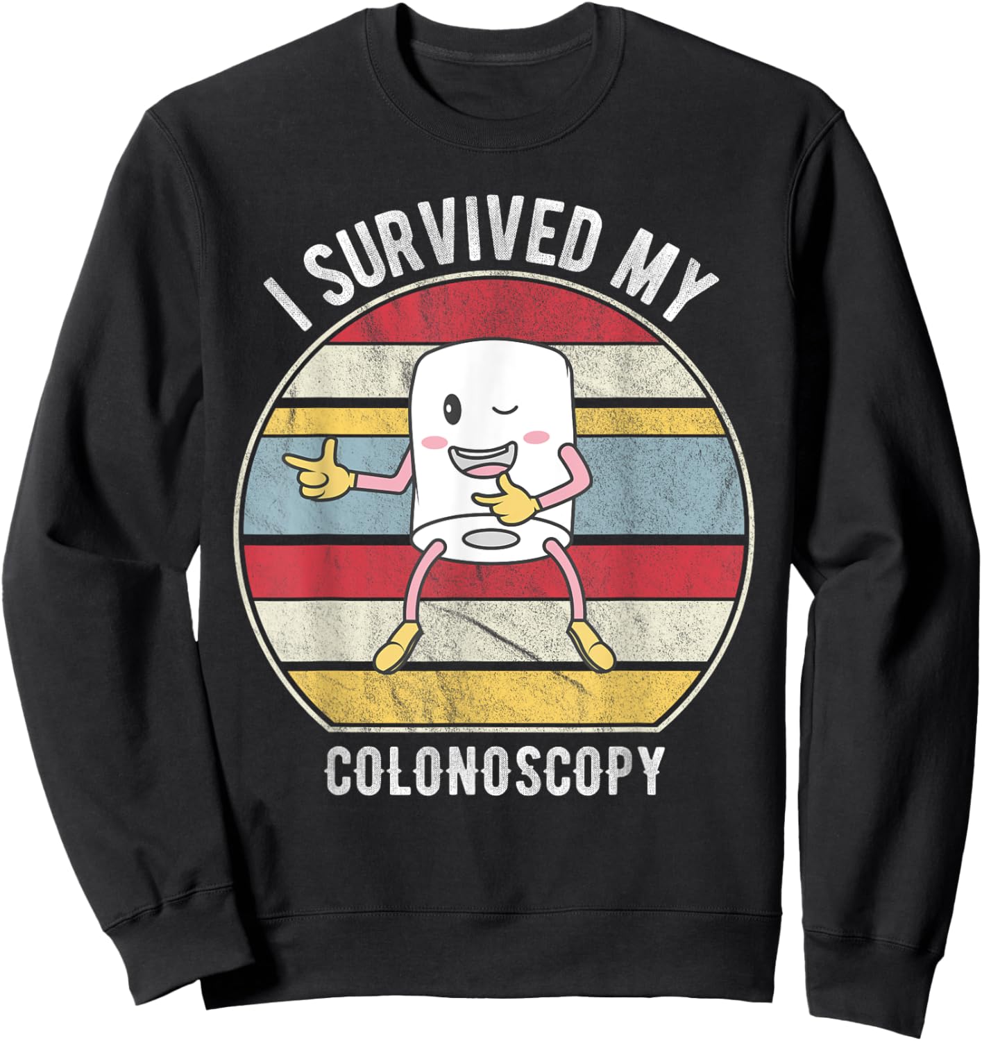 I Survived My Colonoscopy, Survivor Funny Hospital Patient Sweatshirt - Sweatshirt | Black