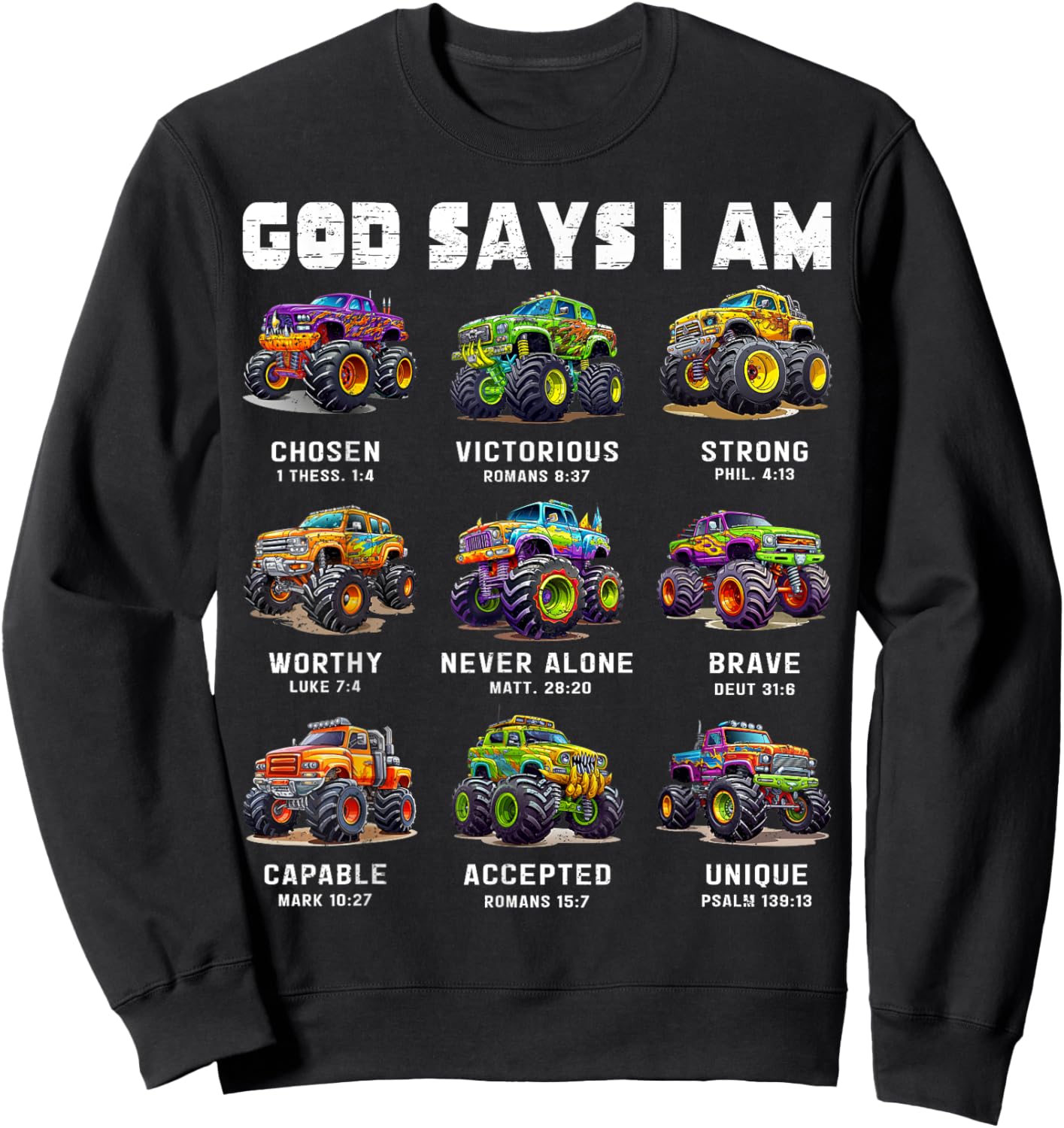 God Says I Am Monster Truck Toddler Kids Bible Verse Sweatshirt - Sweatshirt | Black