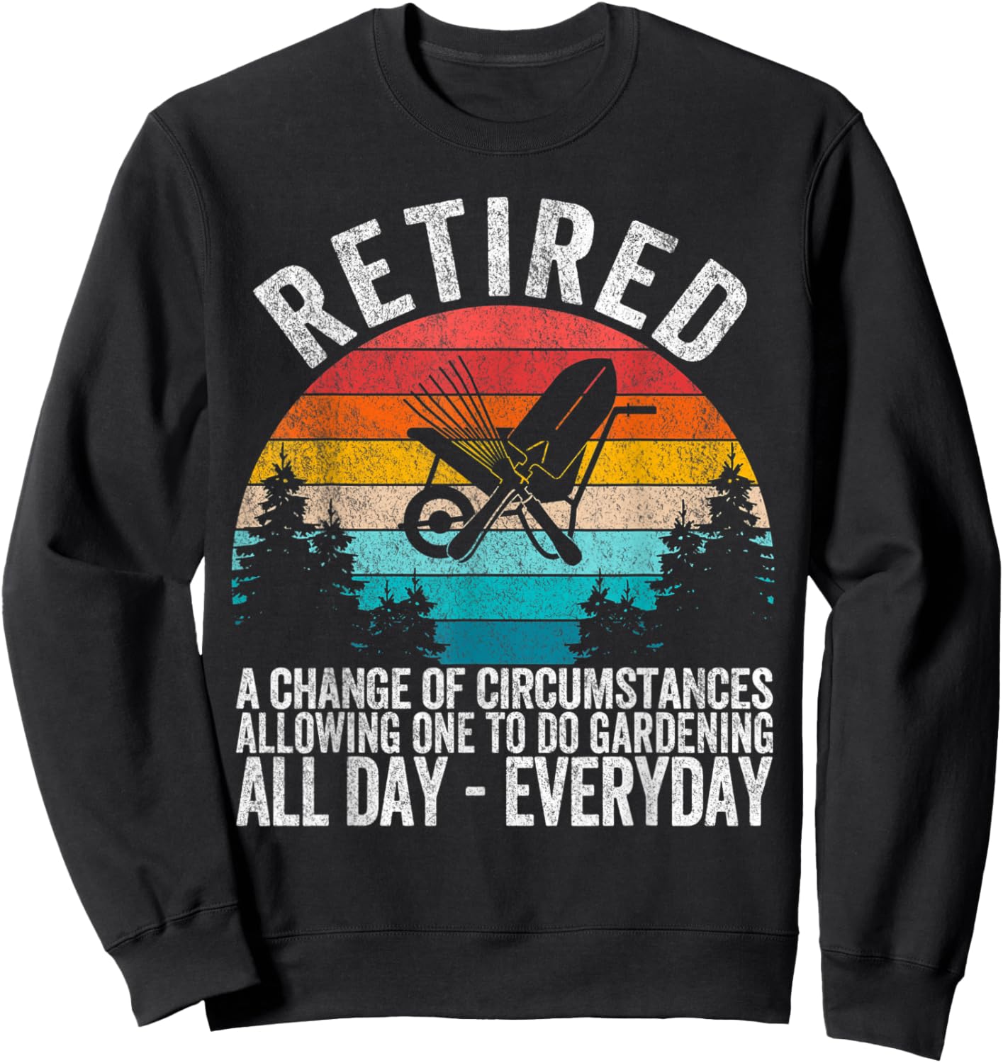 Funny Retired Definition Gardening Gardener Retirement Plan Sweatshirt - Sweatshirt | Black