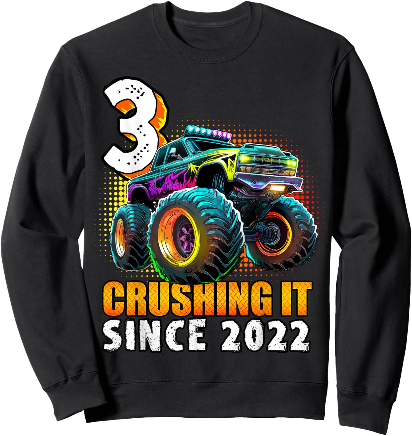 Birthday Monster Truck 3 year Old Boys 3rd Party Born 2022 Sweatshirt - Sweatshirt | Black