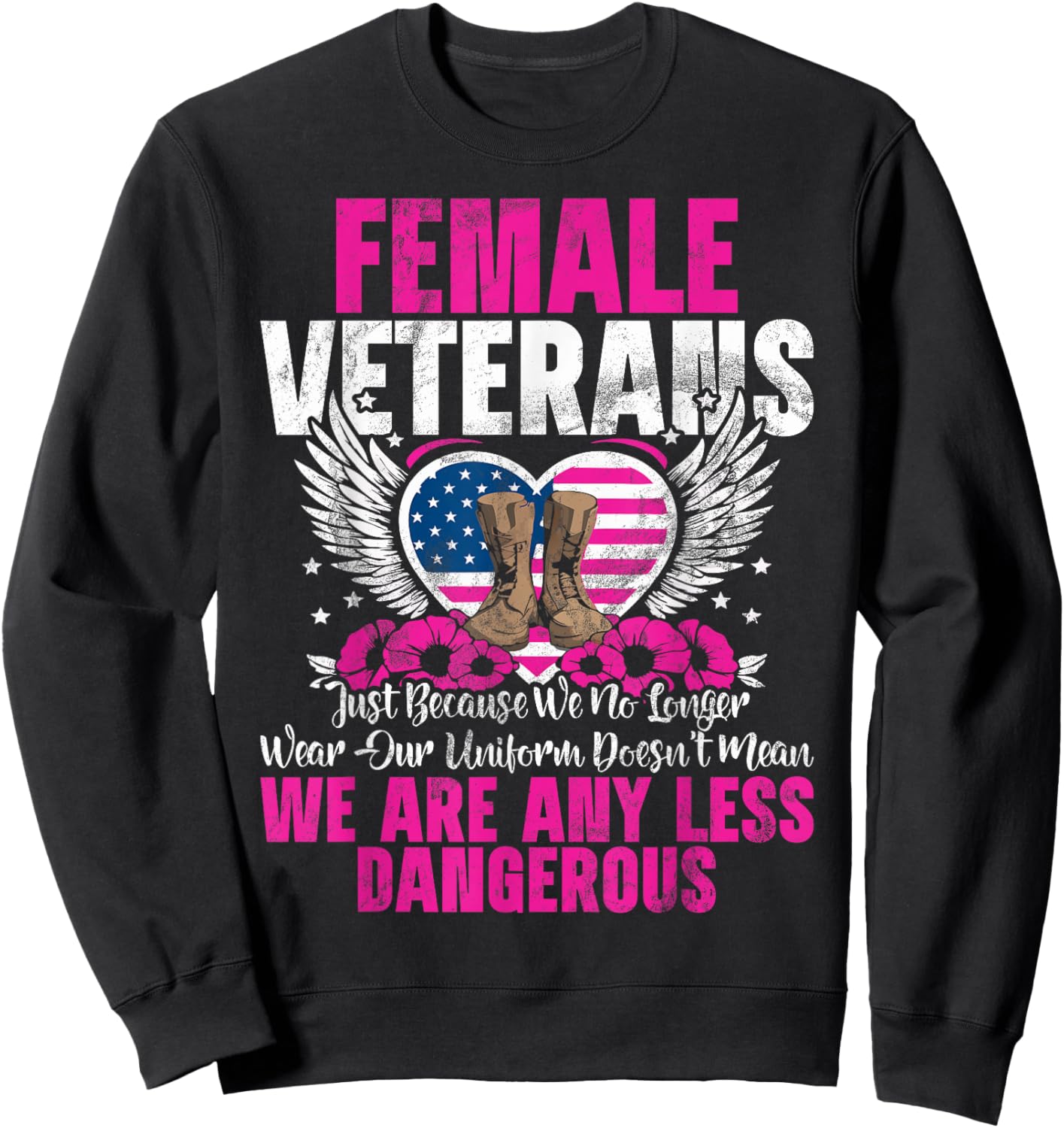 Female Veteran Veteran's Day Women Veteran Soldier Patriotic Sweatshirt - Sweatshirt | Black