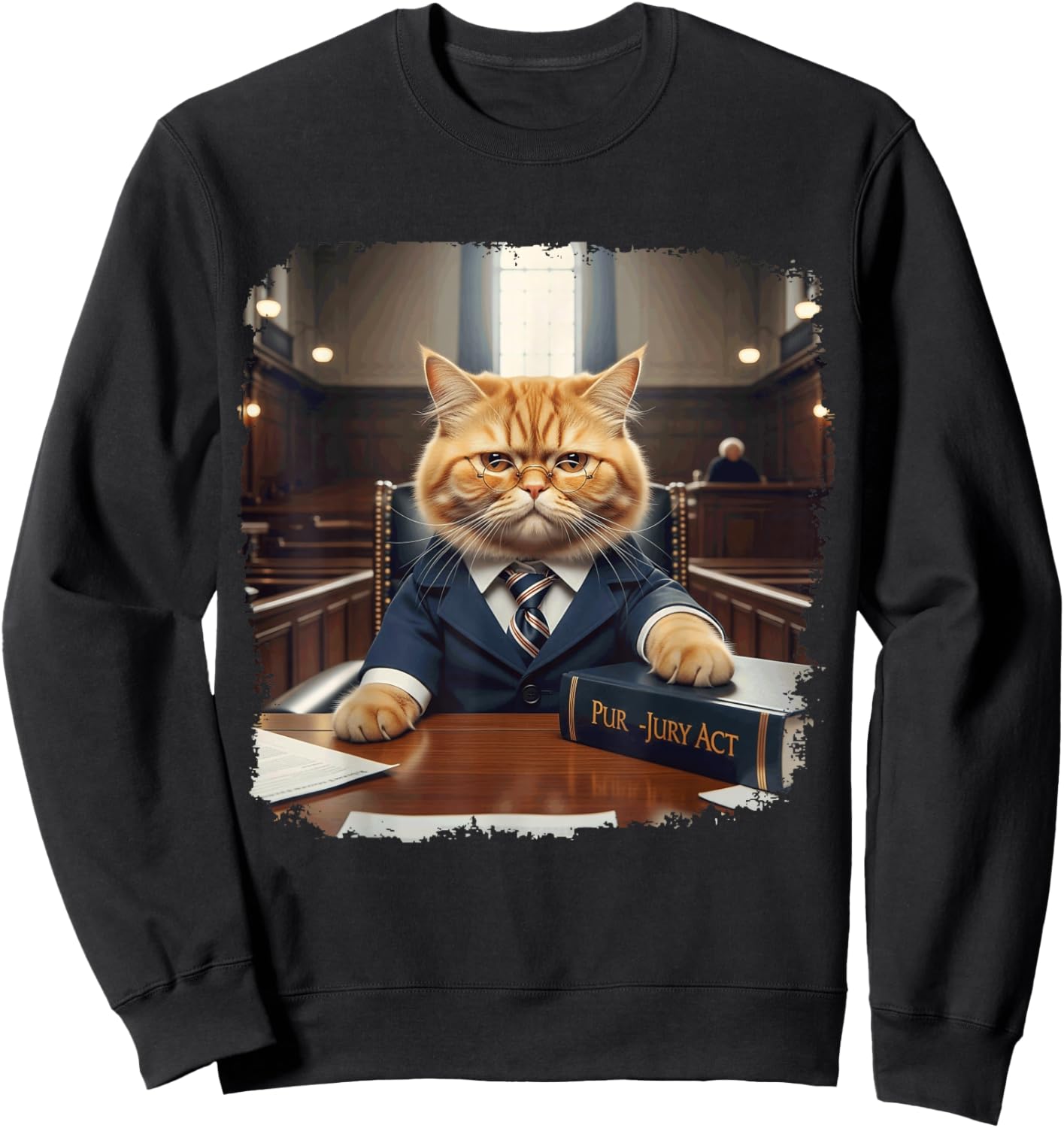 Funny Law Student School Justice Meme in Court Cat Lawyer Sweatshirt - Sweatshirt | Black