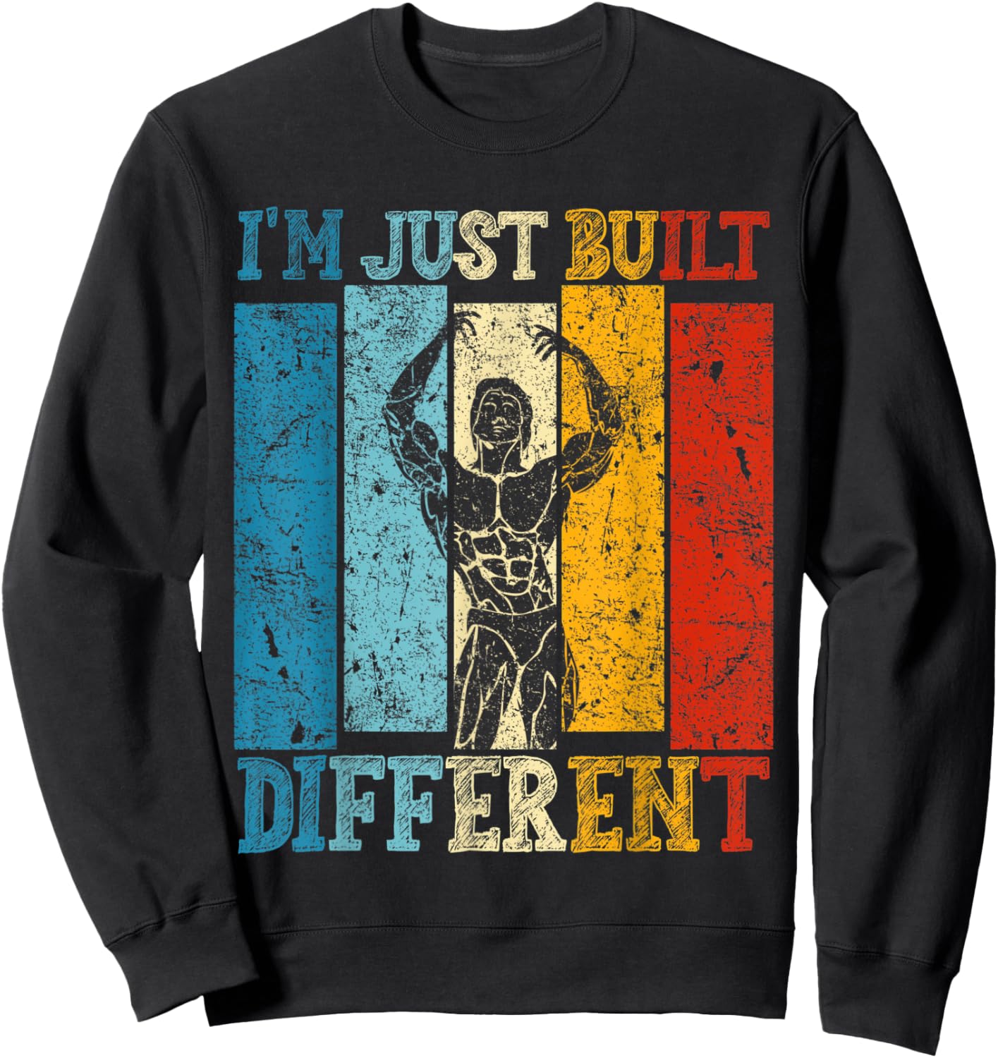 I'm Just Built Different - Fitness Bodybuilding Gym Sweatshirt - Sweatshirt | Black