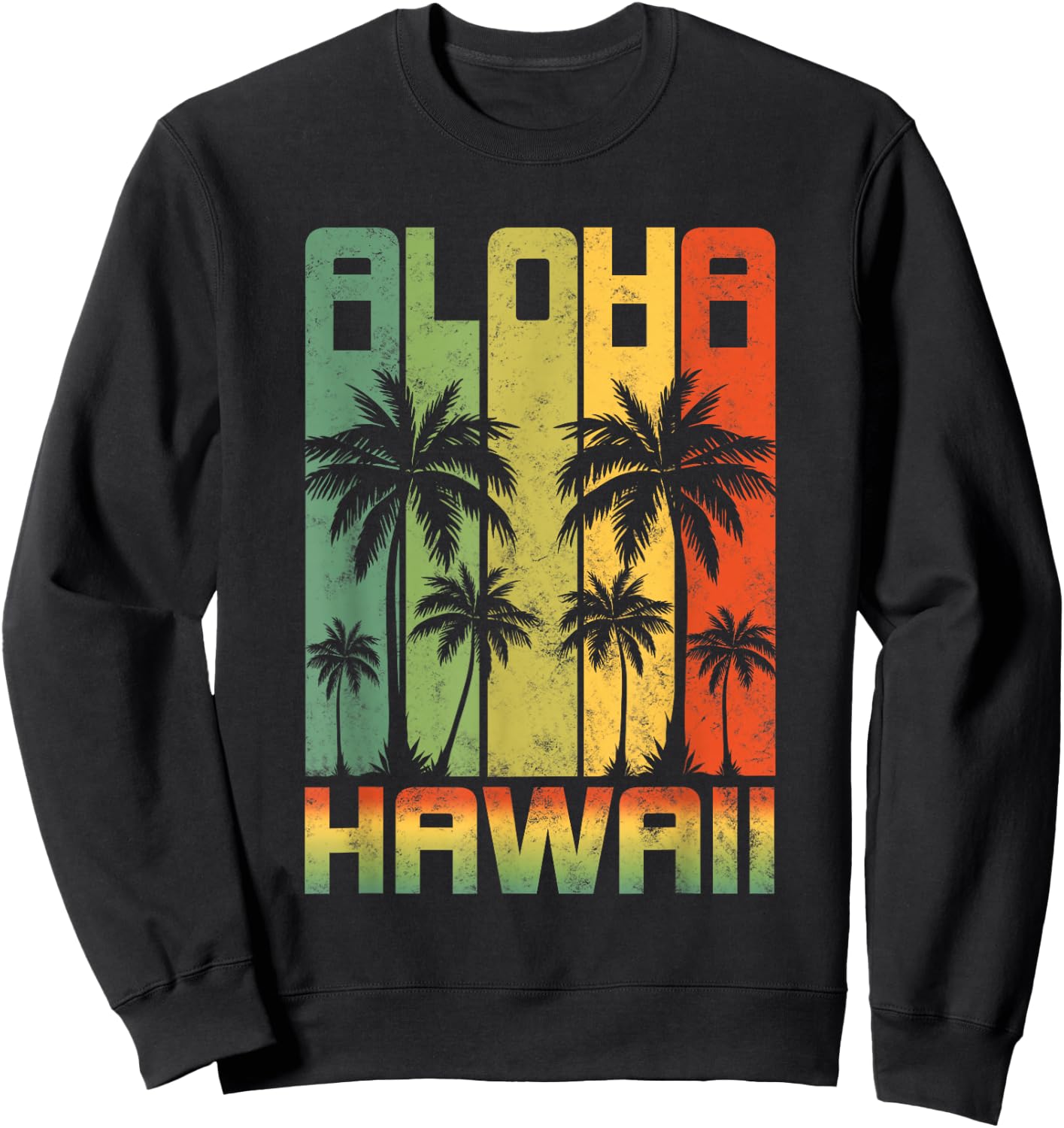 AlOHA Hawaii from the island! Feel the Aloha Spirit Sweatshirt - Sweatshirt | Black