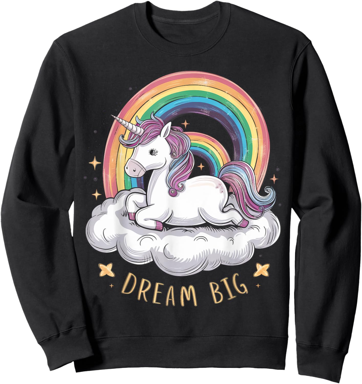 Cute Unicorn on Cloud Rainbow Dream Big for Unicorn Lovers Sweatshirt - Sweatshirt | Black