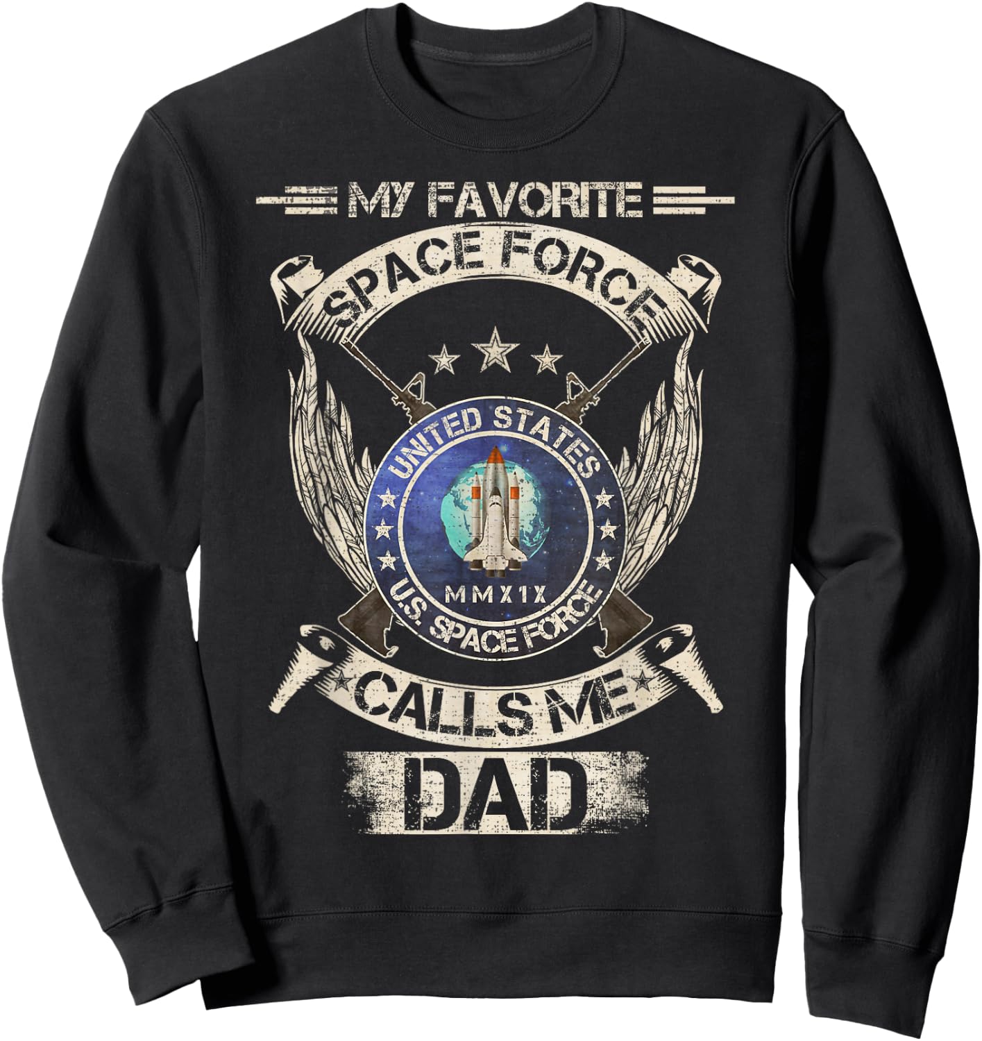 Vintage My Favorite US Space Force Veteran Calls Me Dad Sweatshirt - Sweatshirt | Black