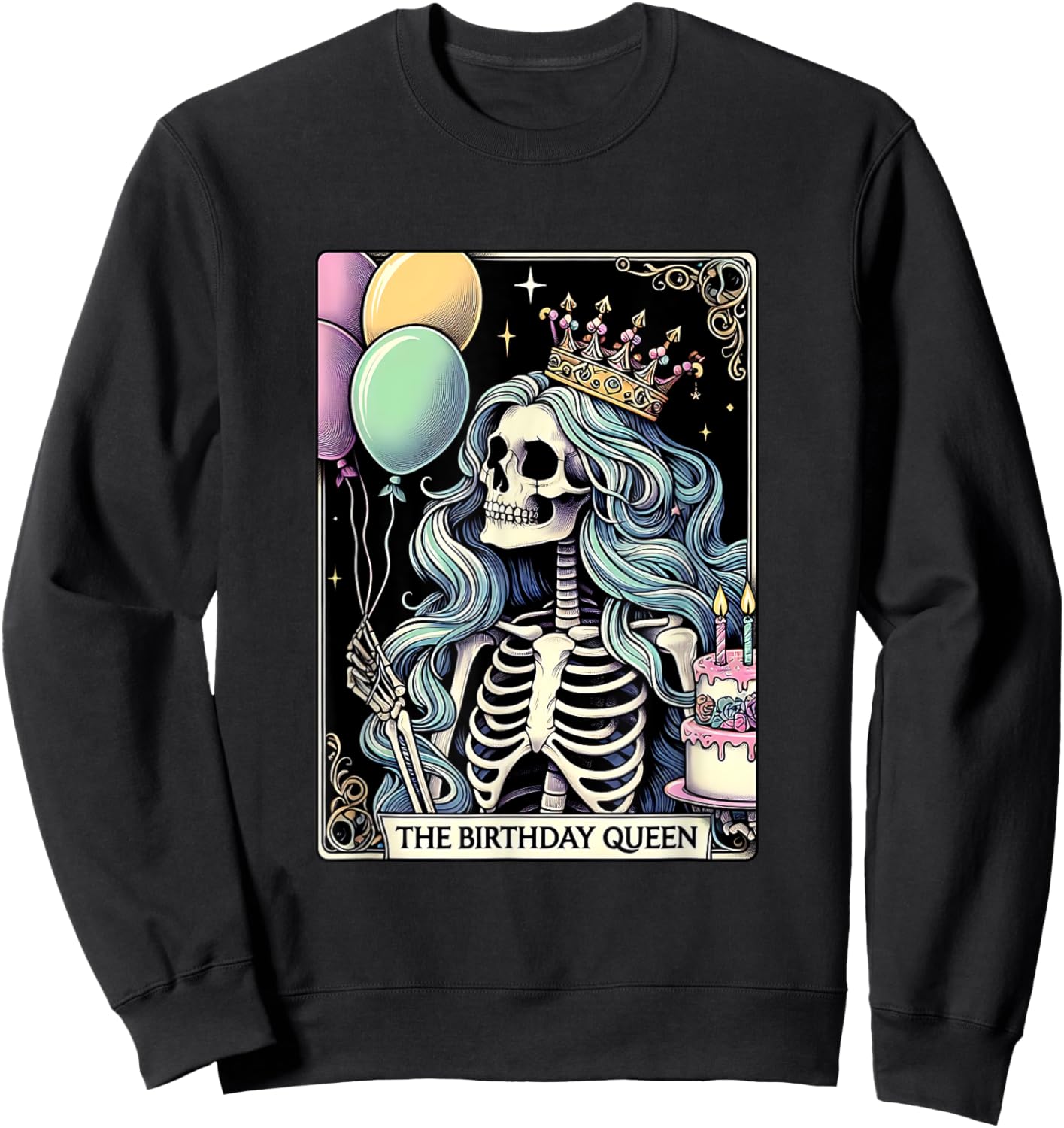 Birthday Queen Tarot Card Cute Gothic Skeleton Women Girls Sweatshirt - Sweatshirt | Black
