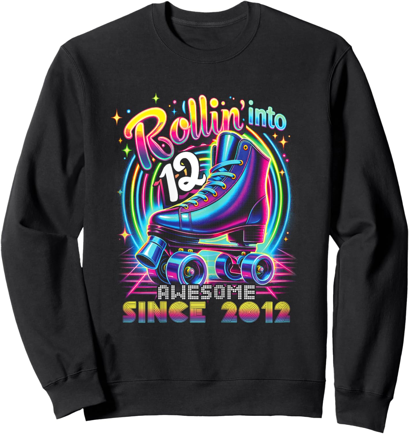 Roller Skate 12th Birthday Skating Girls Rollin 12 2012 Sweatshirt - Sweatshirt | Black