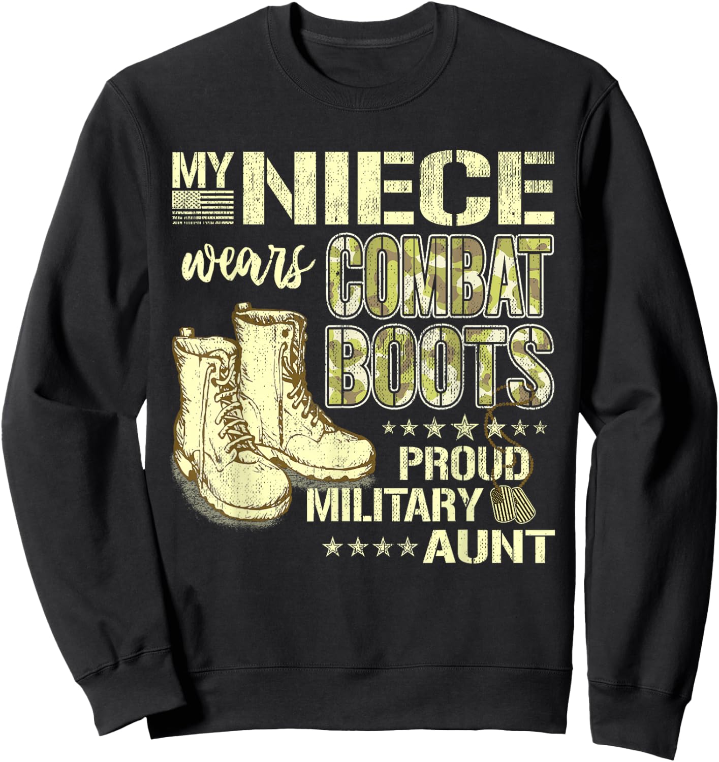 My Niece Wears Combat Boots Dog Tags - Proud Military Aunt Sweatshirt - Sweatshirt | Black