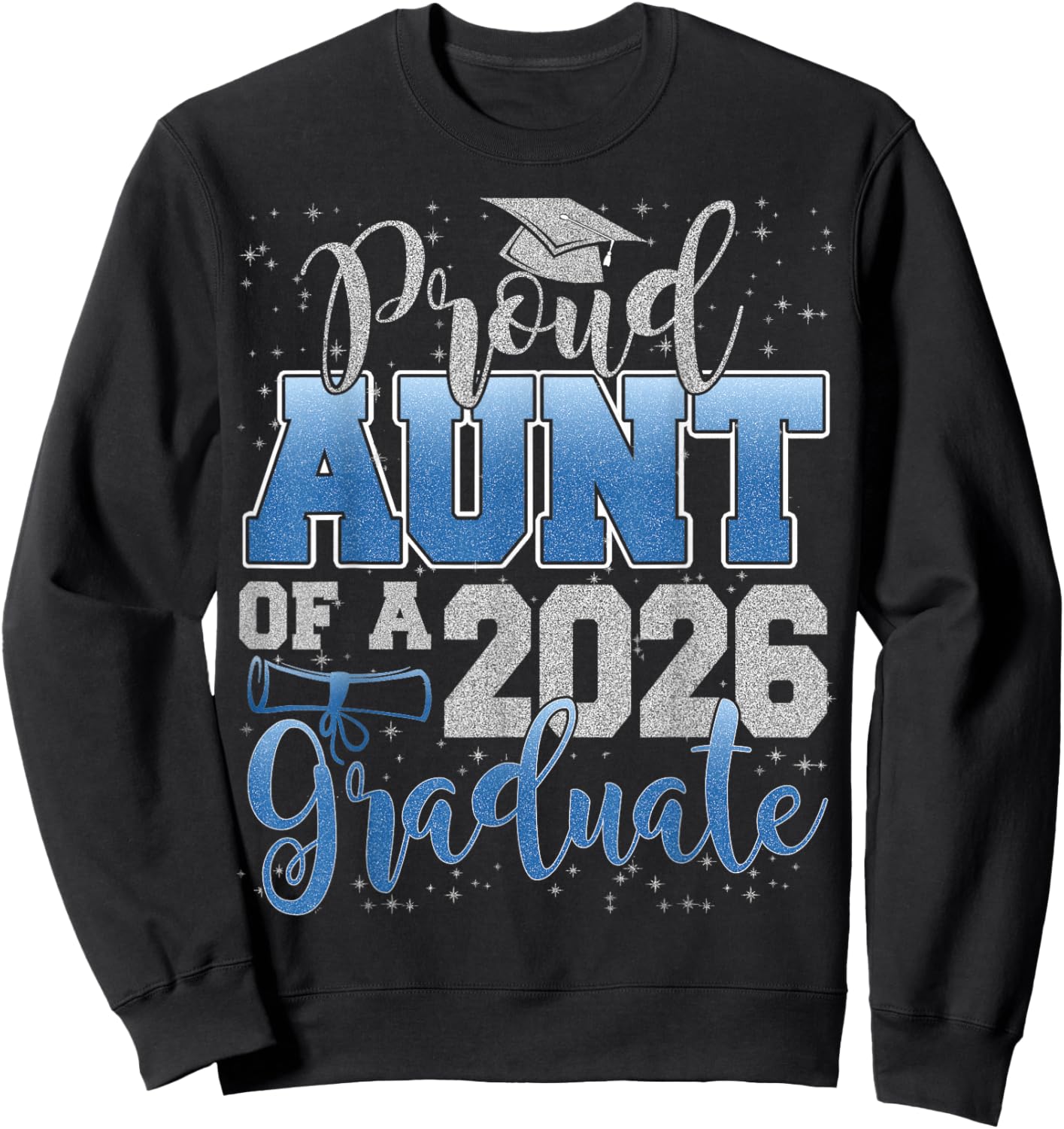 Proud Aunt of a Class of 2026 Graduate Senior Graduation Sweatshirt - Sweatshirt | Black