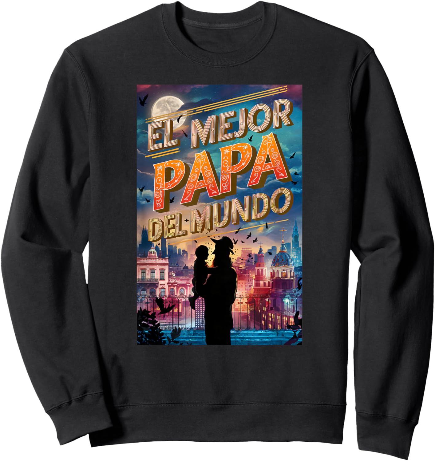 El Mejor papa Del Mundo Mexican flag Mexican dad Sweatshirt - Sweatshirt | Black