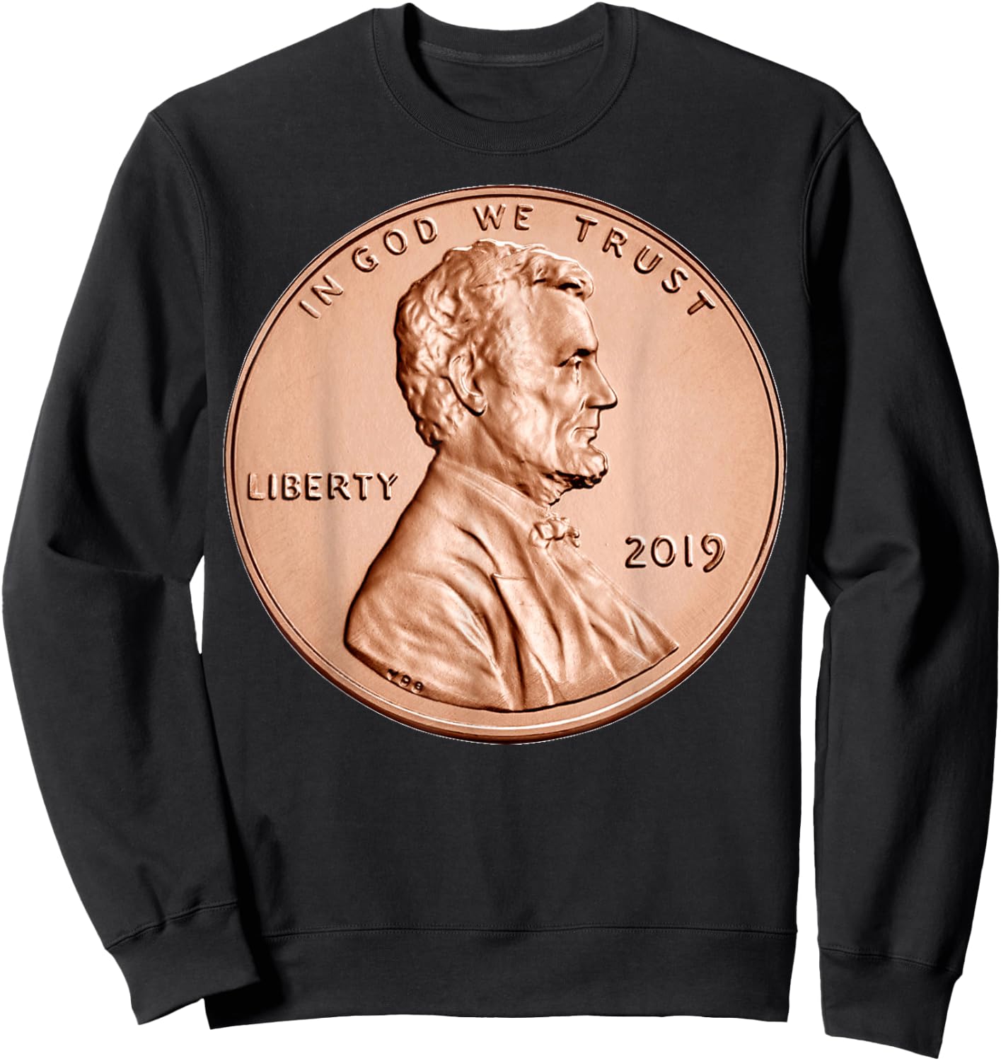 Penny Lincoln USA Coin 1 Cent 2019 America United States USA Sweatshirt - Sweatshirt | Black