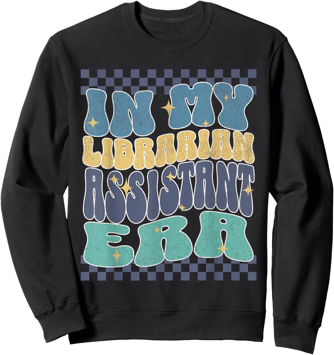 In My Librarian Assistant Era Books Lover Cute Minimalistic Sweatshirt - Sweatshirt | Black
