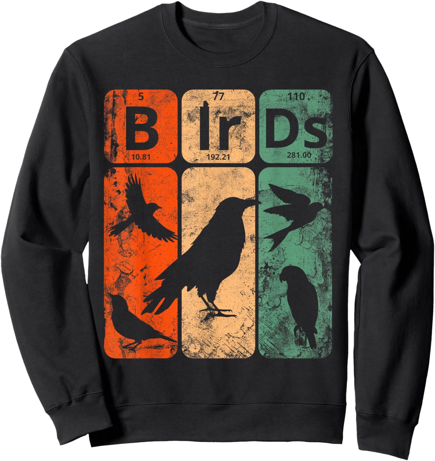 Birds Periodic Table Elements Birdwatching Ornithology Sweatshirt - Sweatshirt | Black