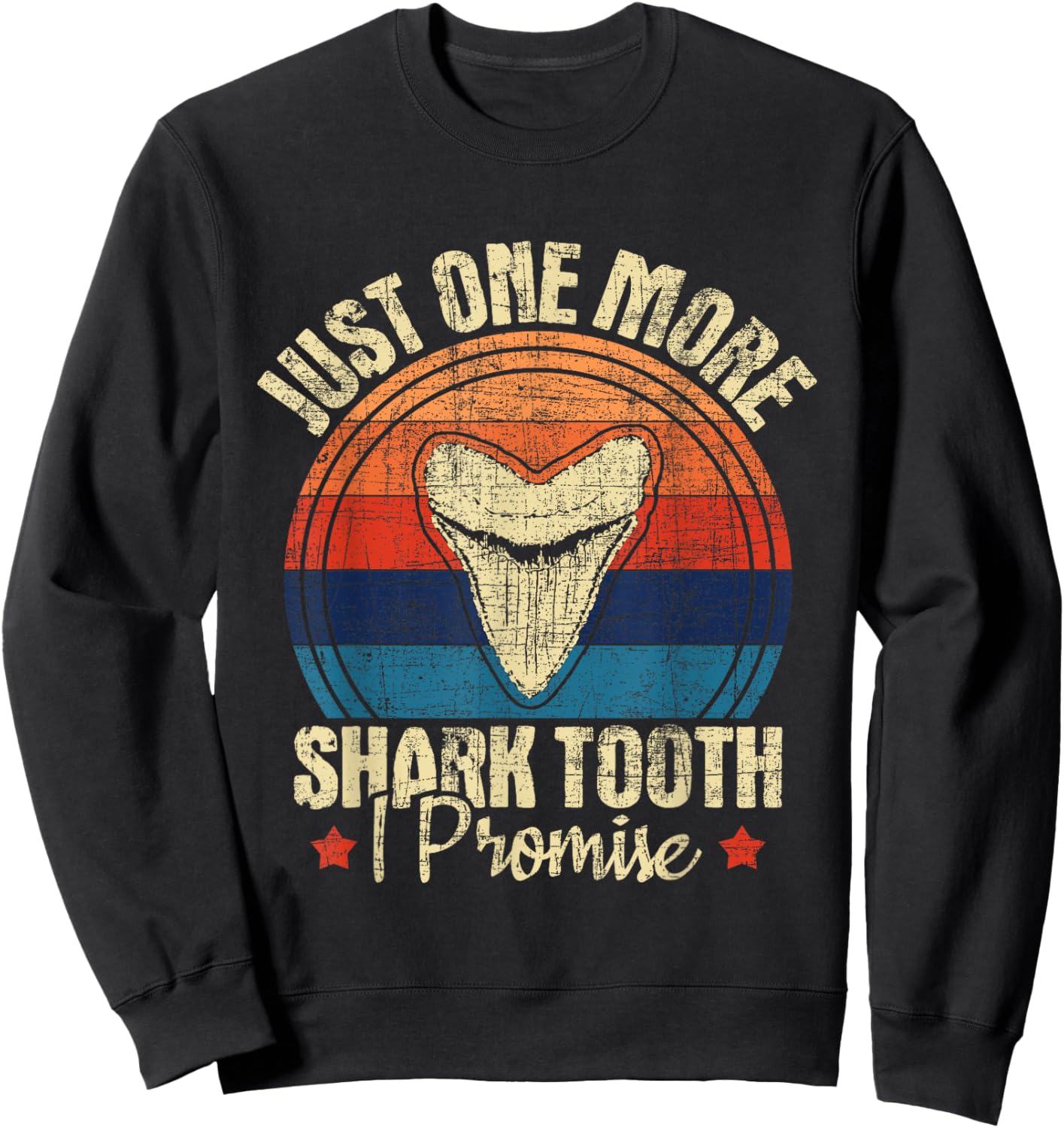 Just One More Shark Tooth I Promise - Retro Fossil Sweatshirt - Sweatshirt | Black