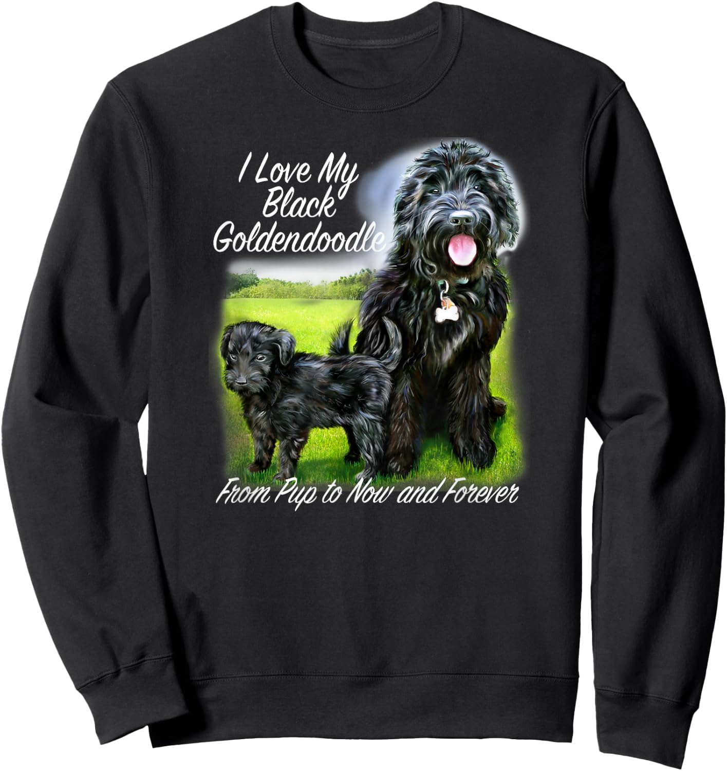 Golden Doodle I Love My Black Goldendoodle From Pup Forever Sweatshirt - Sweatshirt | Black