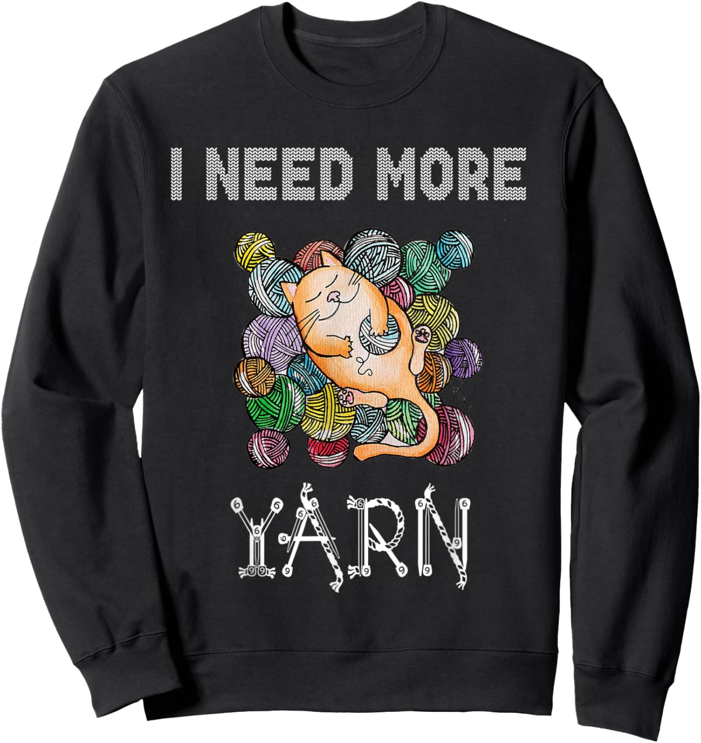 I need more yarn Sweatshirt - Sweatshirt | Black