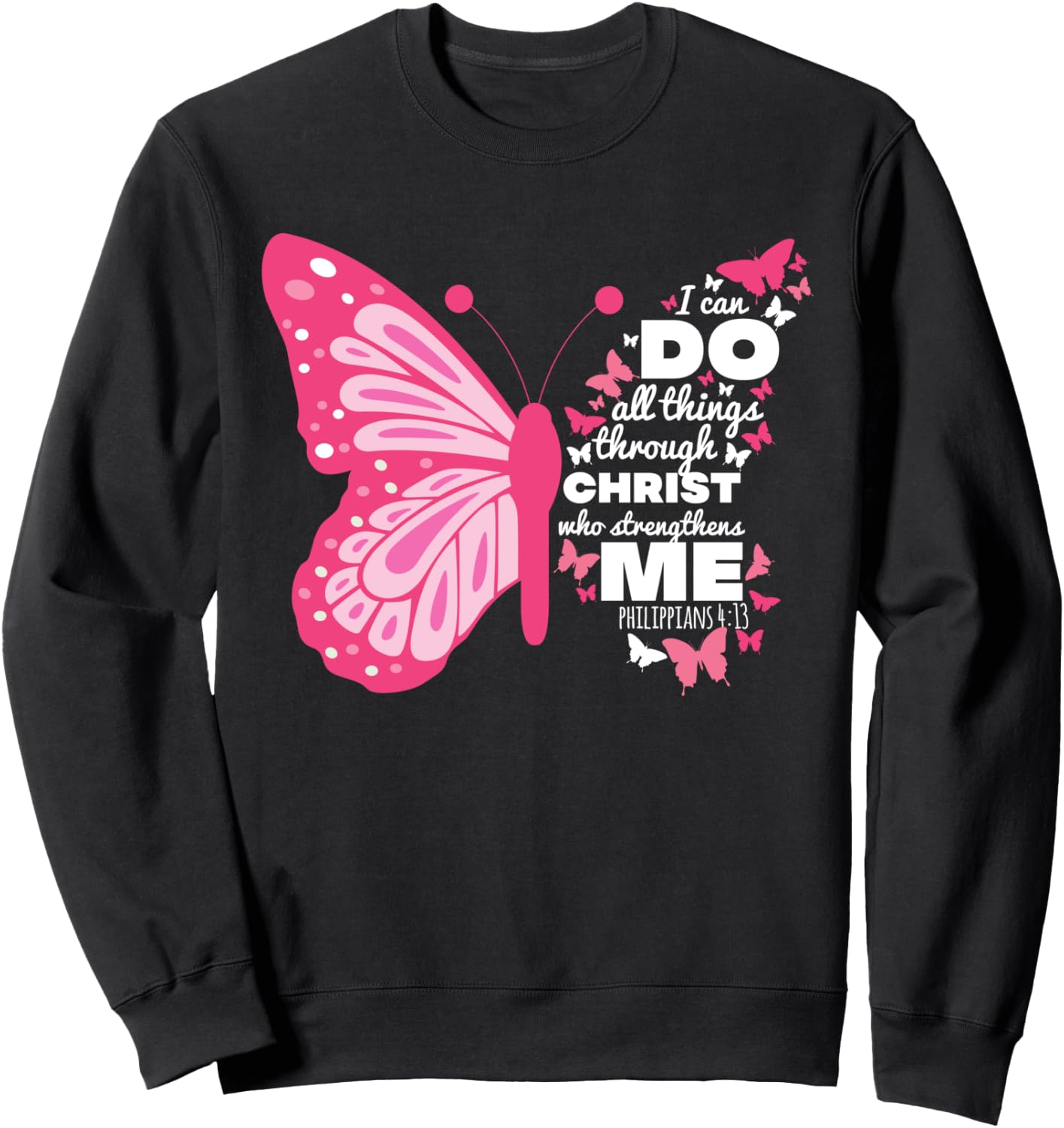 Philippians 4:13 Butterfly Christ Bible Verse Gift Sweatshirt - Sweatshirt | Black