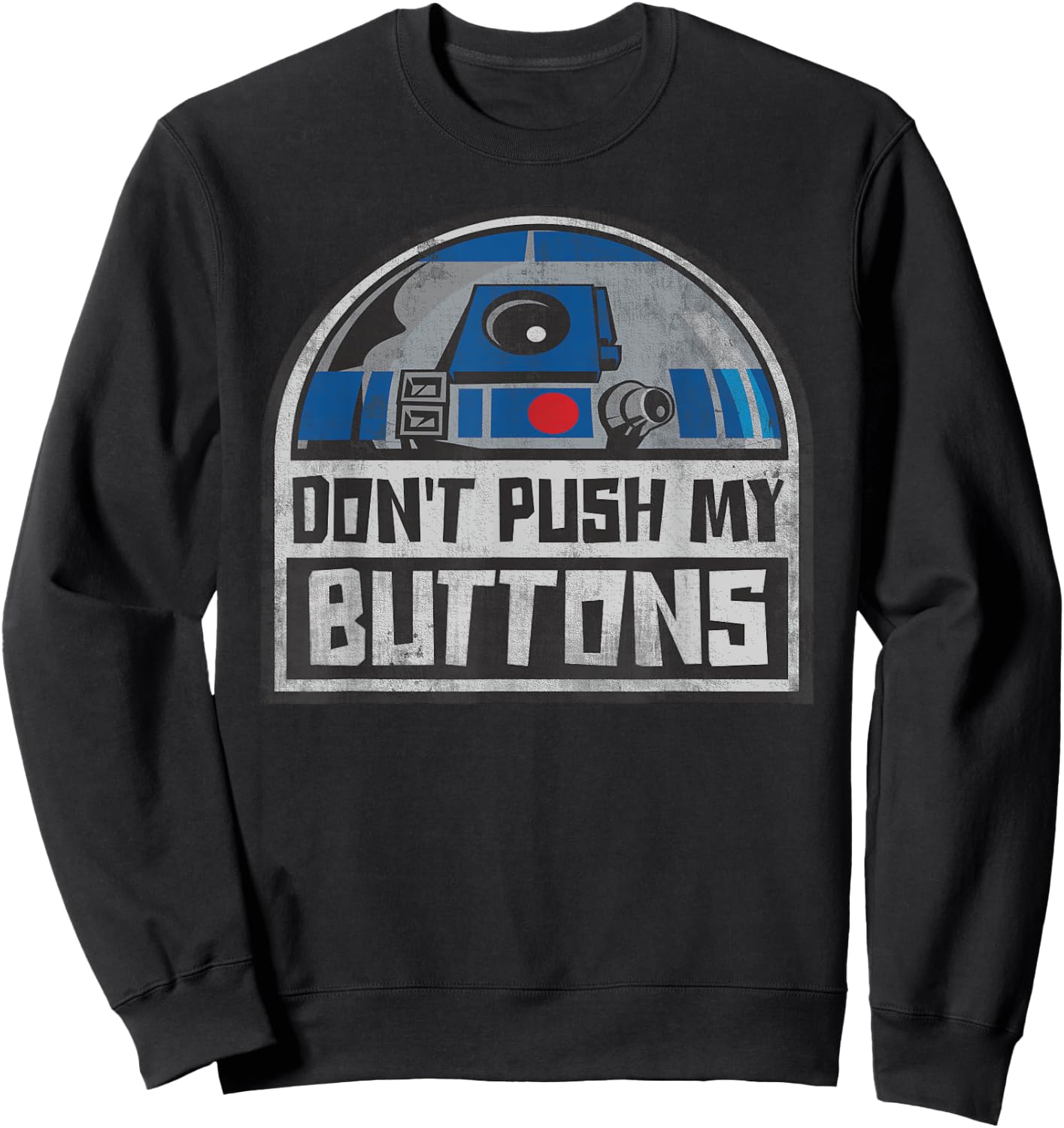 Star Wars R2-D2 Droid Don't Push My Buttons Sweatshirt - Sweatshirt | Black