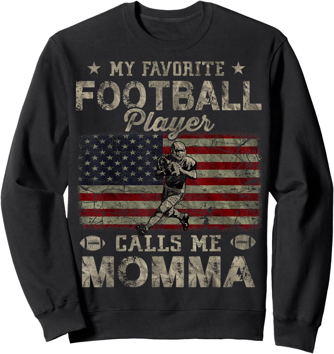 My Favorite Football Player Calls Me Momma Mother's Day Sweatshirt - Sweatshirt | Black