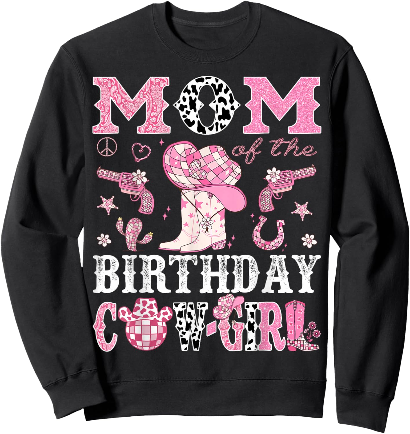 Mom Of The Birthday Cow-Girl Pink Disco Rodeo Western Sweatshirt - Sweatshirt | Black