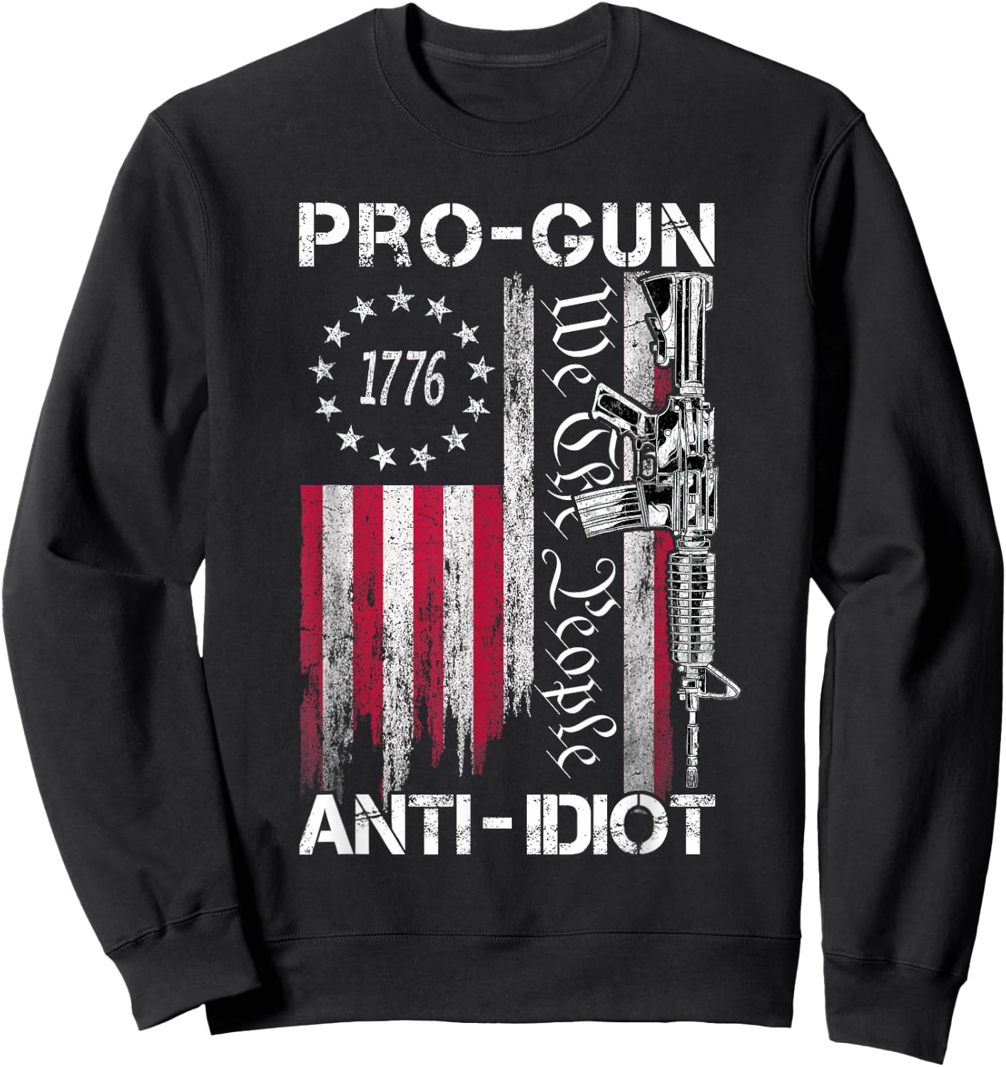 Pro Gun Anti Idiot Shirt Vintage USA Flag 2nd Amendment Sweatshirt - Sweatshirt | Black