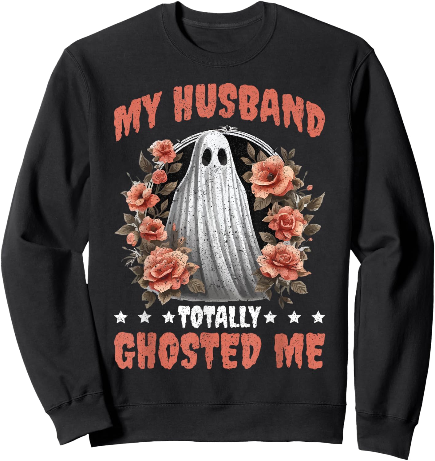My Husband Totally Ghosted Me Sweatshirt - Sweatshirt | Black