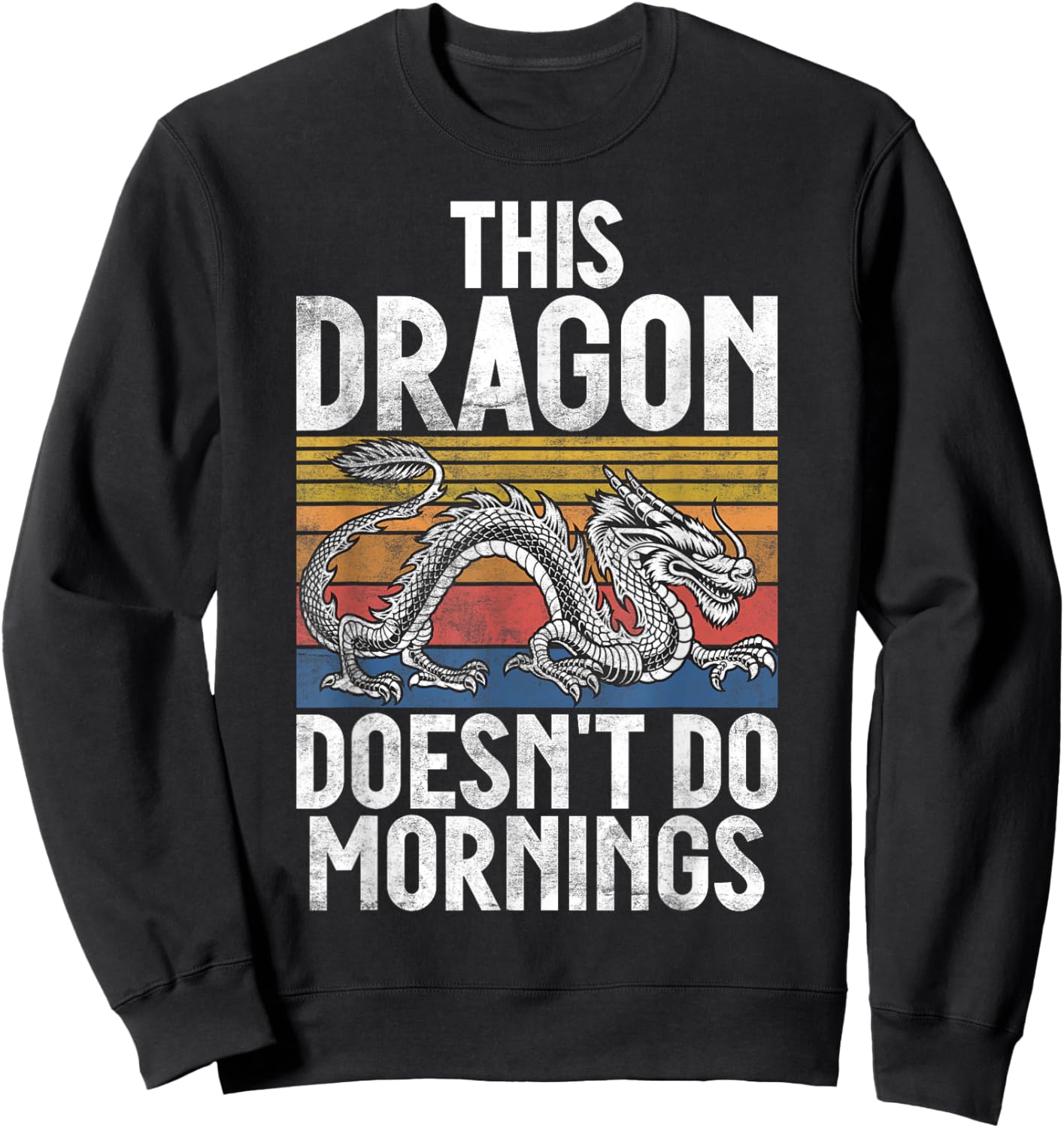 This Dragon doesnt do Mornings Dragon Sweatshirt - Sweatshirt | Black