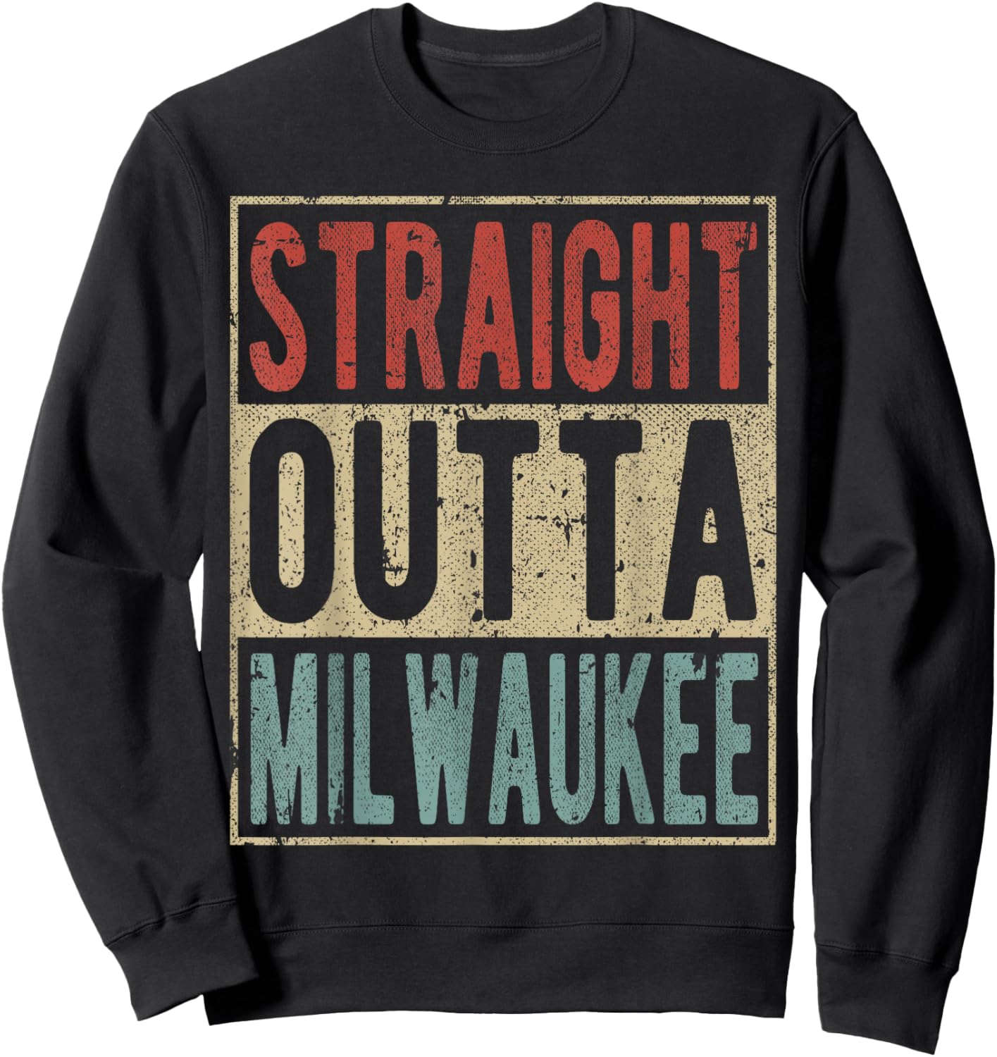 Milwaukee City Retro Straight Outta Milwaukee Sweatshirt - Sweatshirt | Black