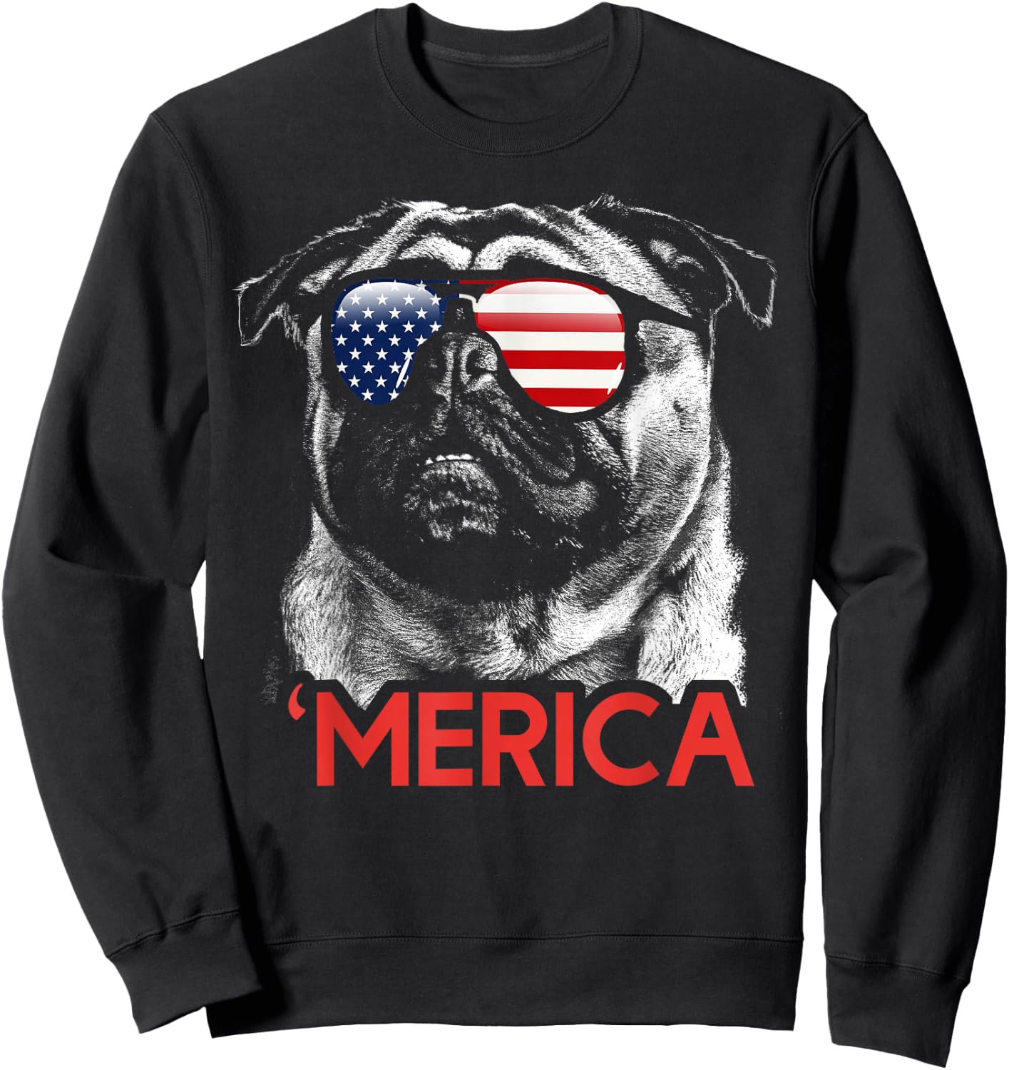 Merica Pug American Flag 4th of July Independence Day Women Men Sweatshirt - Sweatshirt | Black