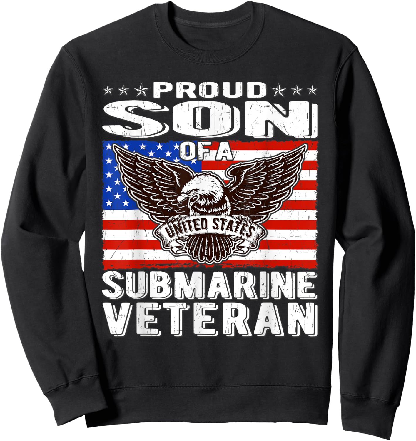 Proud Son Of Submarine Veteran Patriotic Military Family Sweatshirt - Sweatshirt | Black