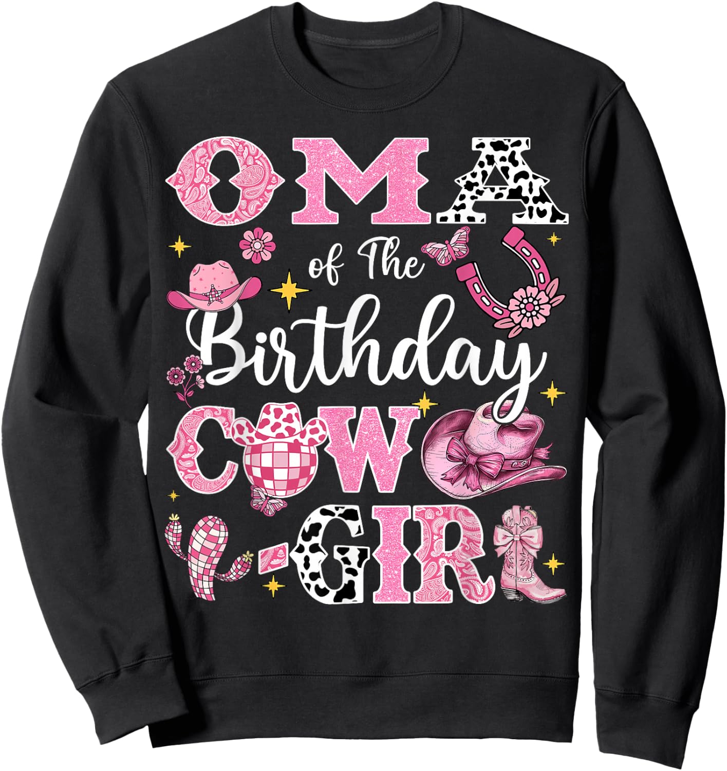 Oma Of The Birthday Cow-Girl Rodeo Oma Bday Party Sweatshirt - Sweatshirt | Black